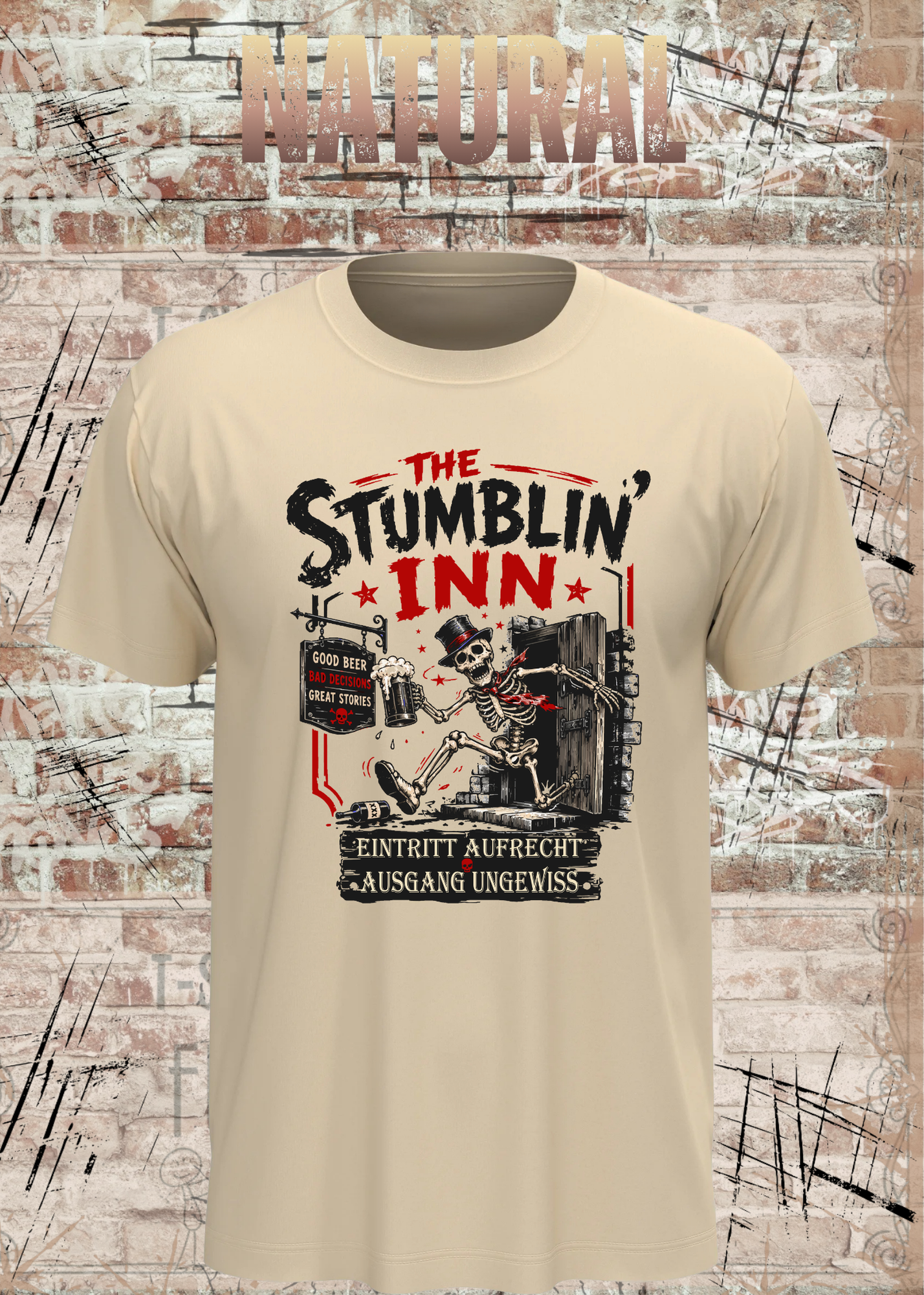 Stumblin’ Inn T-Shirt – Eintritt aufrecht, Ausgang ungewiss