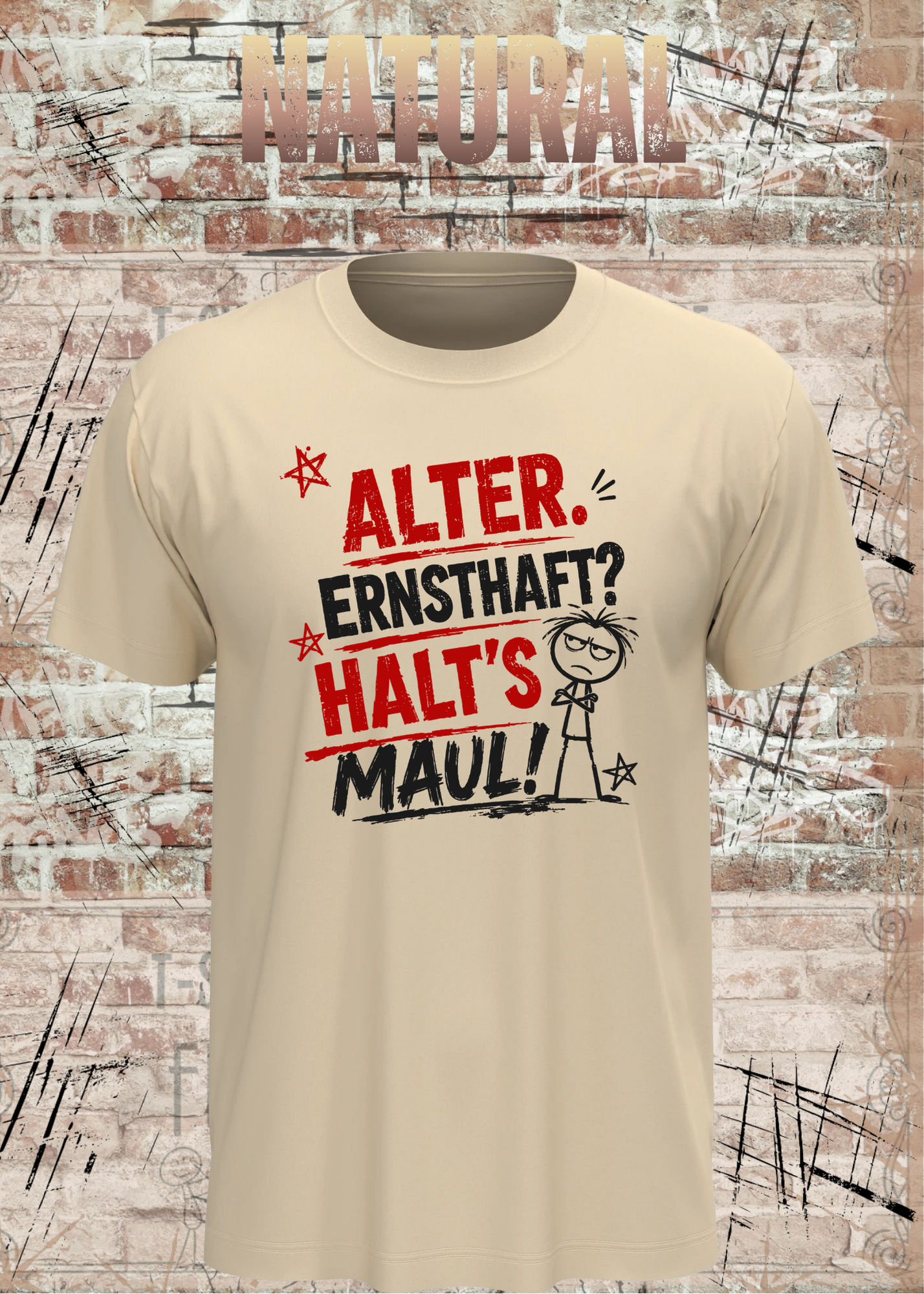 Alter. Ernsthaft? Halt’s Maul! – Unisex T-Shirt