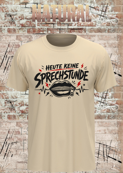 Unisex-T-Shirt „Heute keine Sprechstunde“ in Natural.