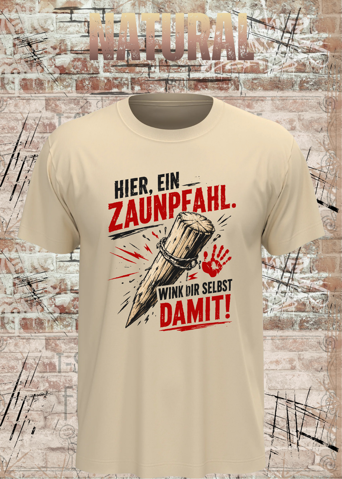 Hier, ein Zaunpfahl – Wink dir selbst damit | Lustiges Unisex T-Shirt