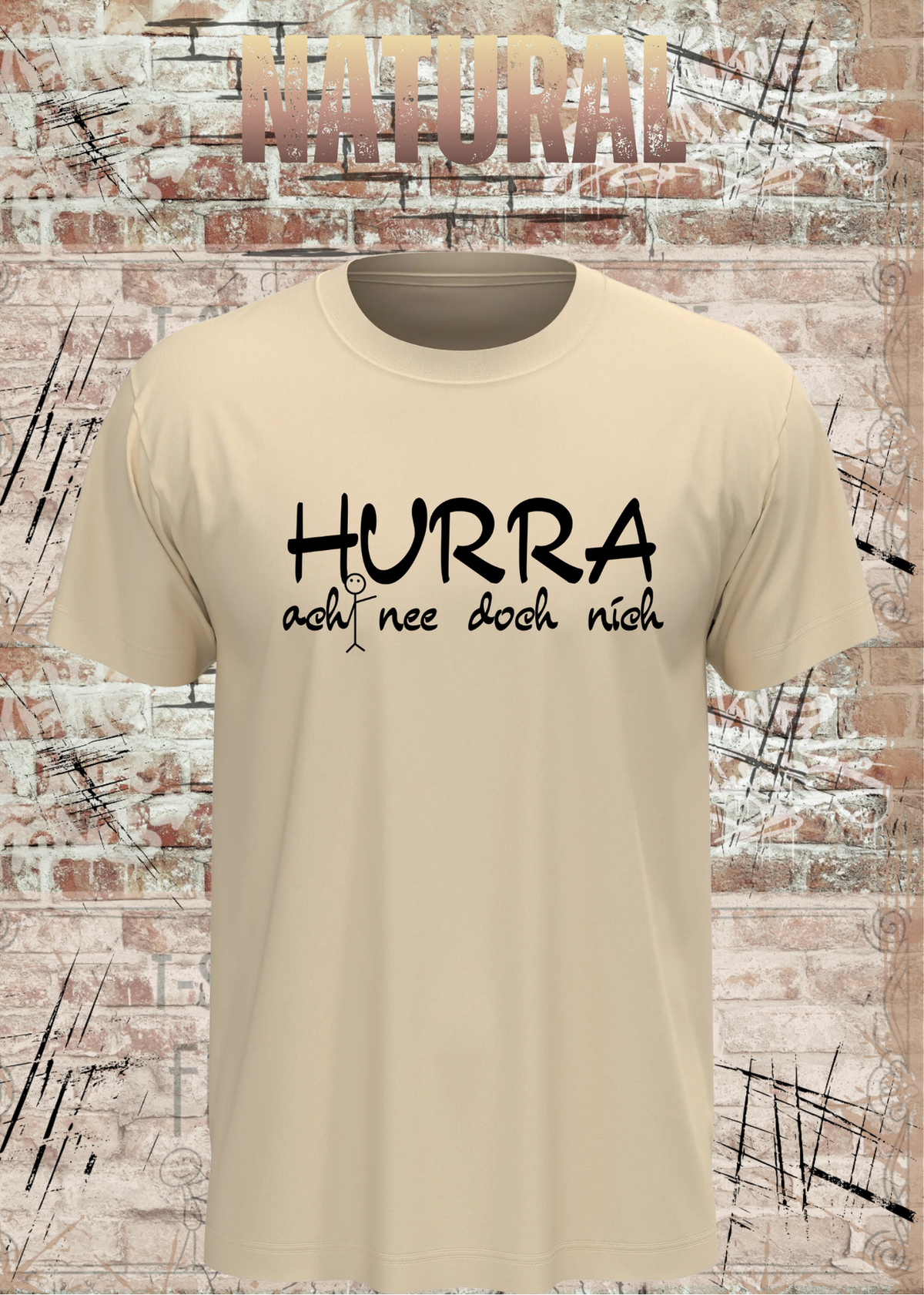 Hurra – ach nee doch nich | Lustiges Sarkasmus T-Shirt
