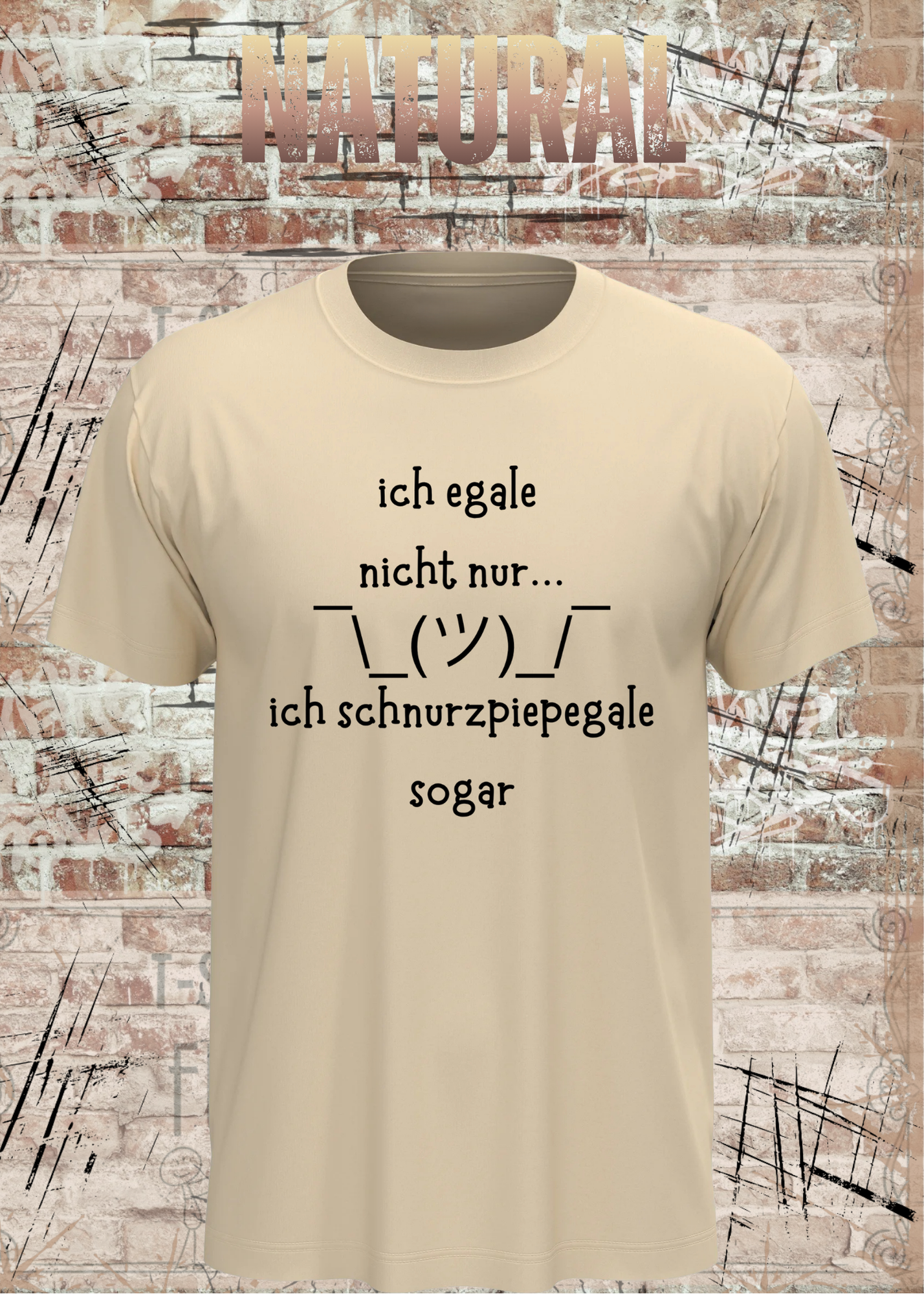 Ich Schnurzpiepegale Sogar T-Shirt – Lustiges Egal Shirt mit Schulterzucken
