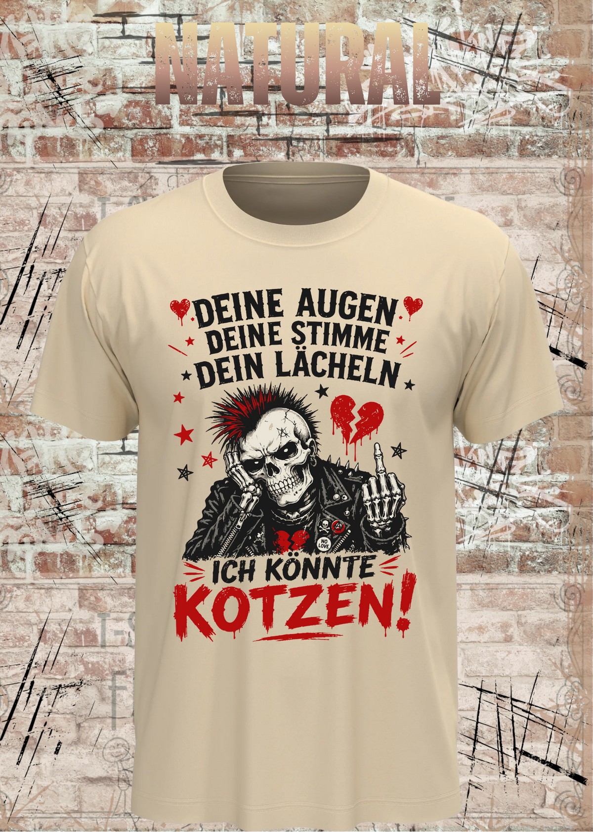 Deine Augen, deine Stimme, dein Lächeln – Ich könnte kotzen! Unisex T-Shirt