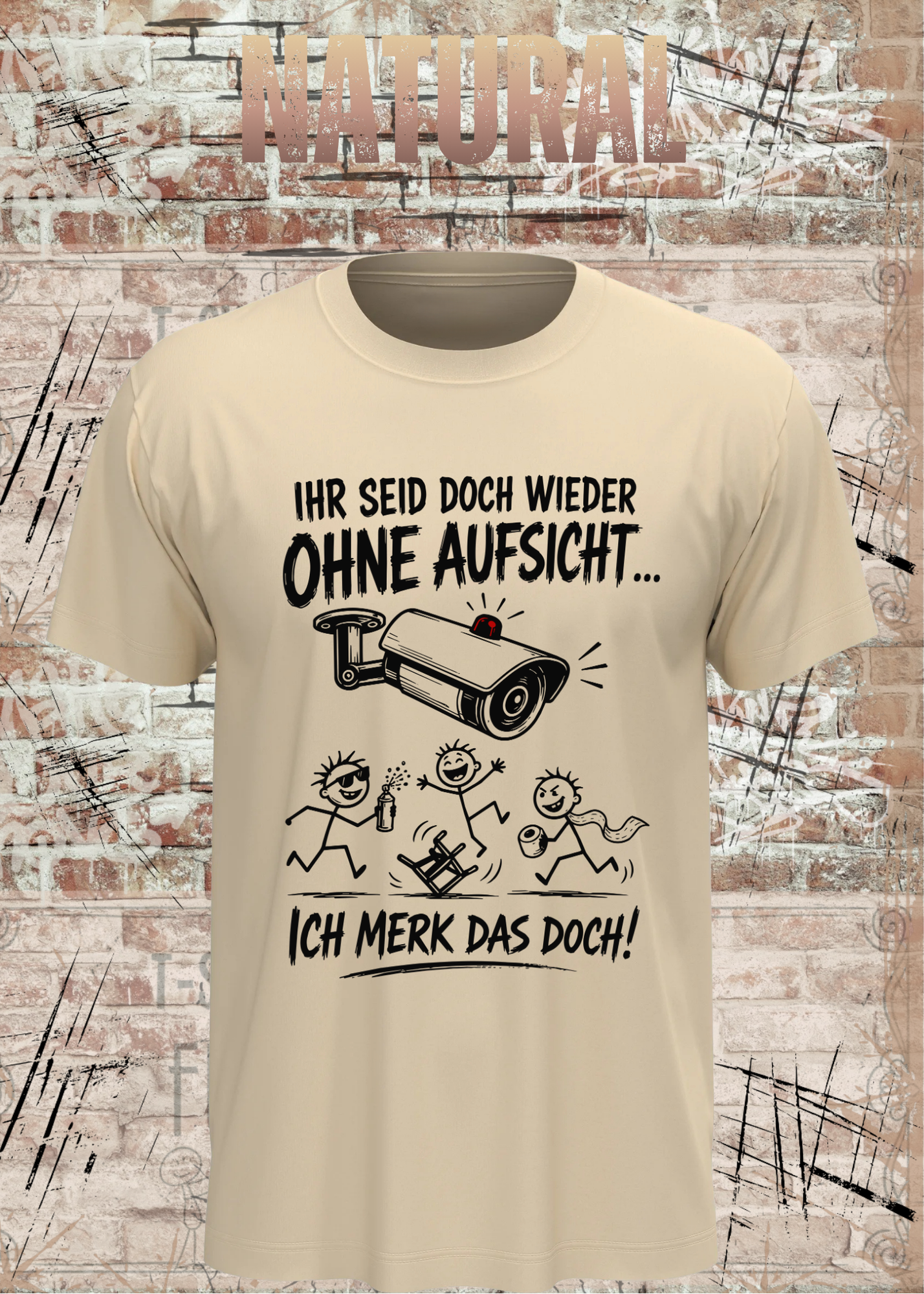 Ihr seid doch wieder ohne Aufsicht – Lustiges Unisex T-Shirt