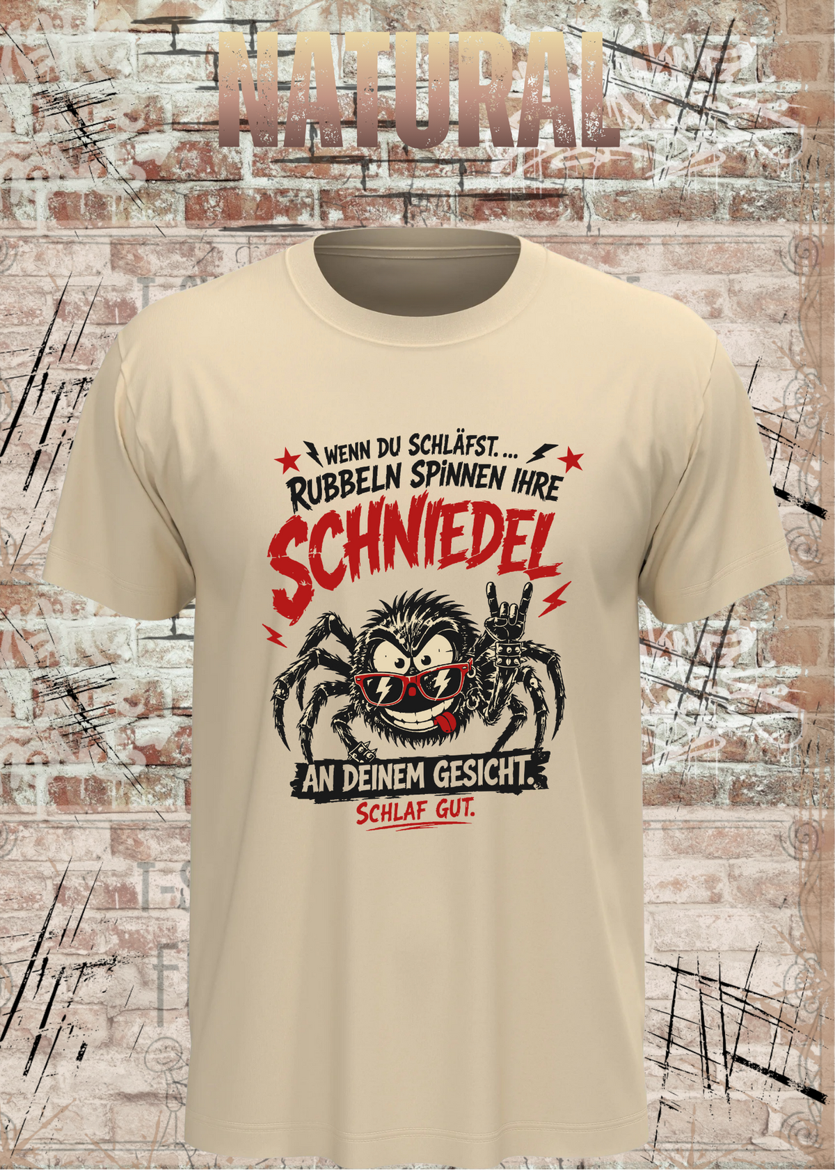Wenn du schläfst … rubbeln Spinnen ihre Schniedel – Unisex T-Shirt