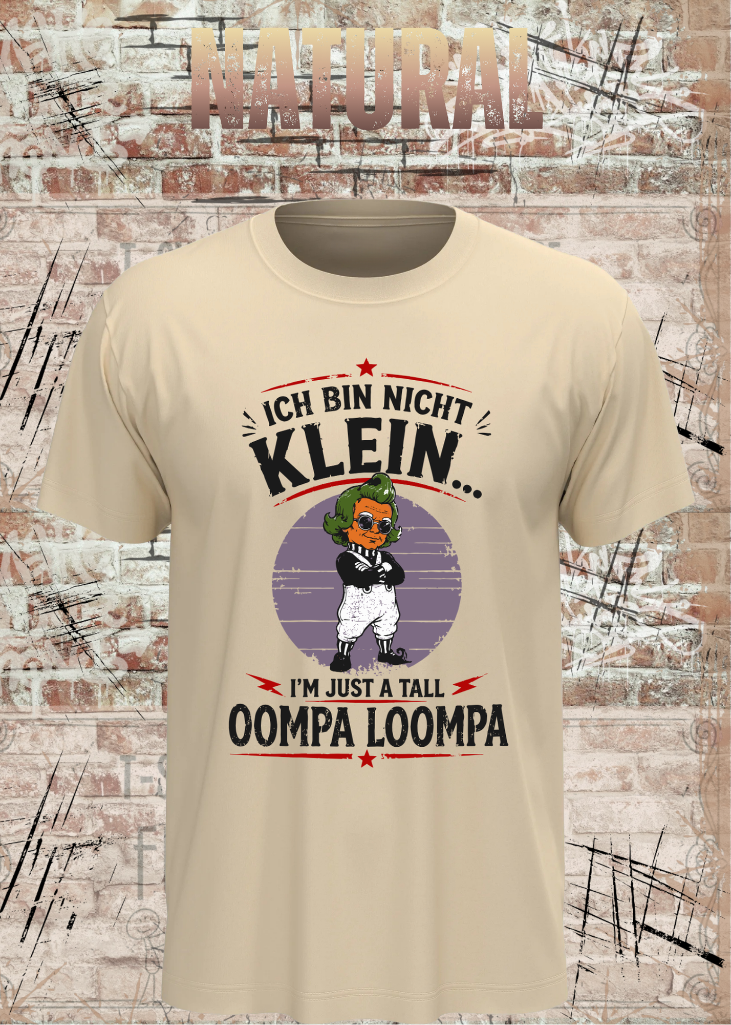 Ich bin nicht klein... I'm Just A Tall Oompa Loompa – Lustiges Vintage T-Shirt für Damen & Herren