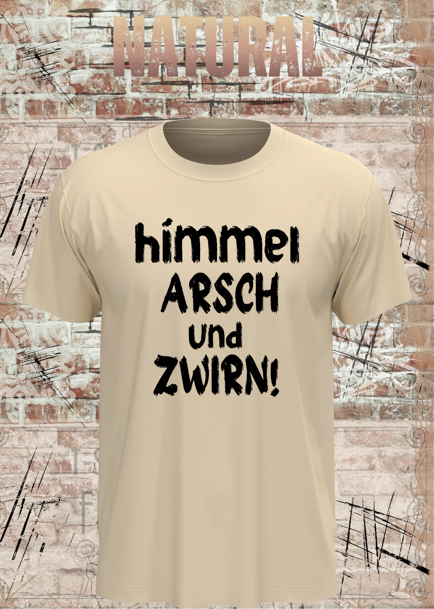 Himmel, Arsch und Zwirn! – Lustiges Unisex T-Shirt