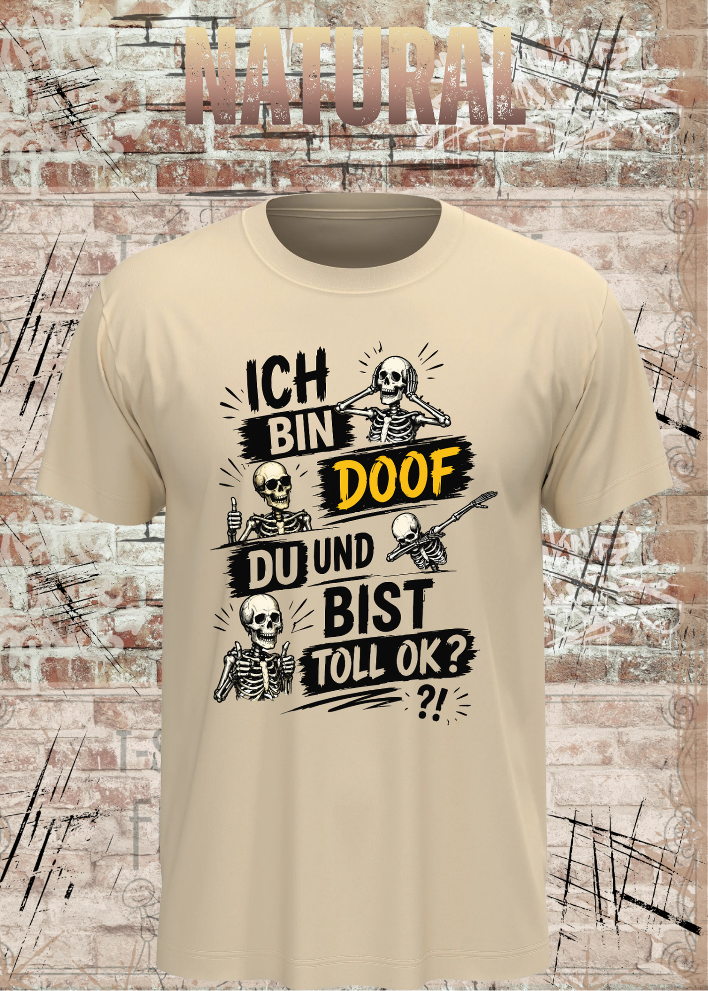 Lustiges Skelett T-Shirt „Ich bin doof und du bist toll, ok?“ | Humor Shirt | Fun Shirt | Unisex