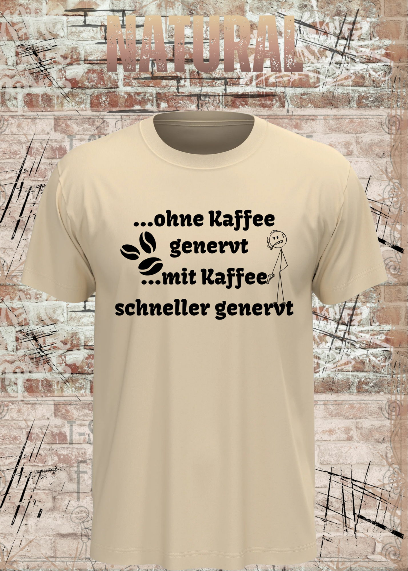 Ohne Kaffee genervt T-Shirt – Lustiges Kaffee Shirt