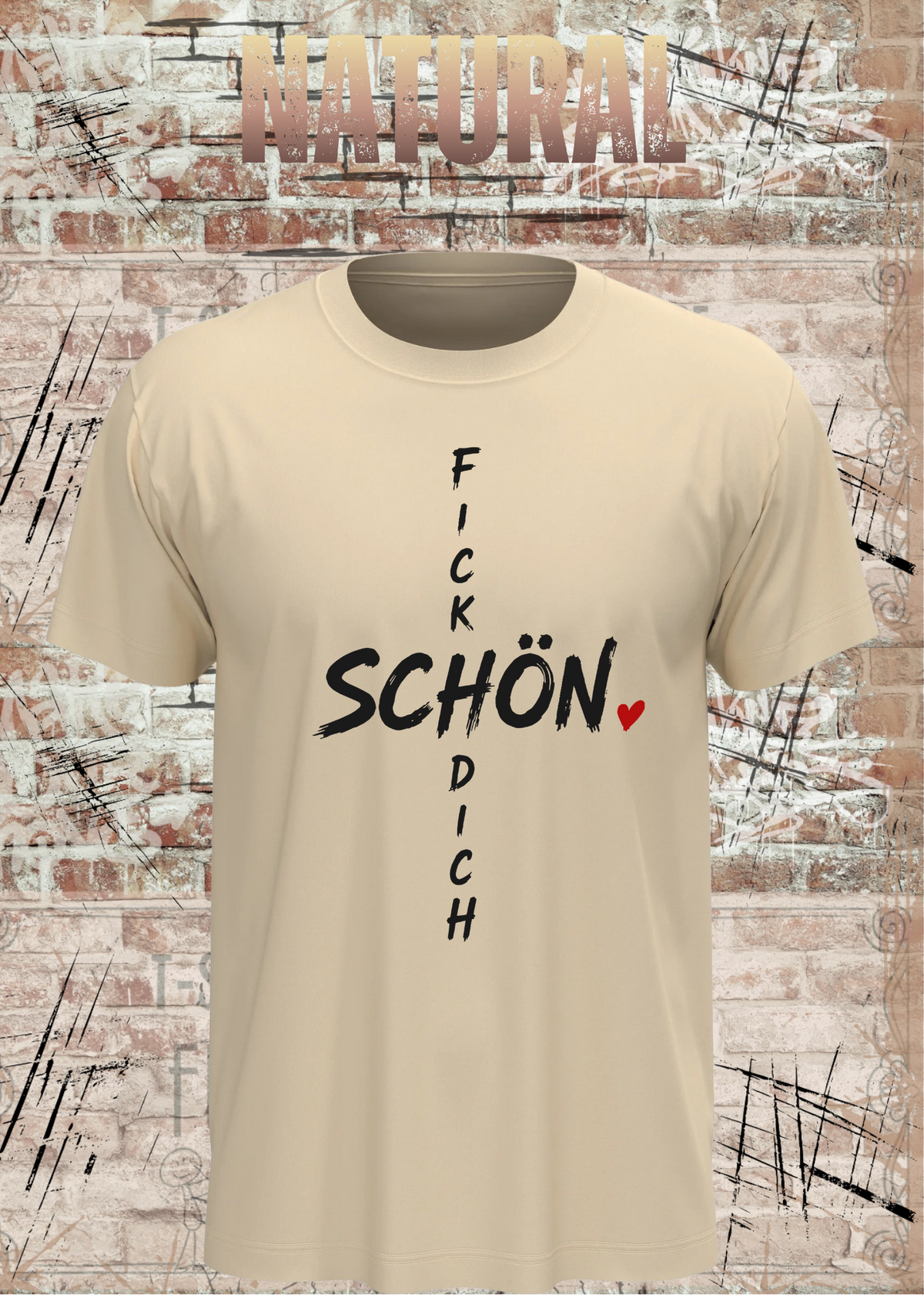 Schön Fick Dich – Freches Unisex T-Shirt