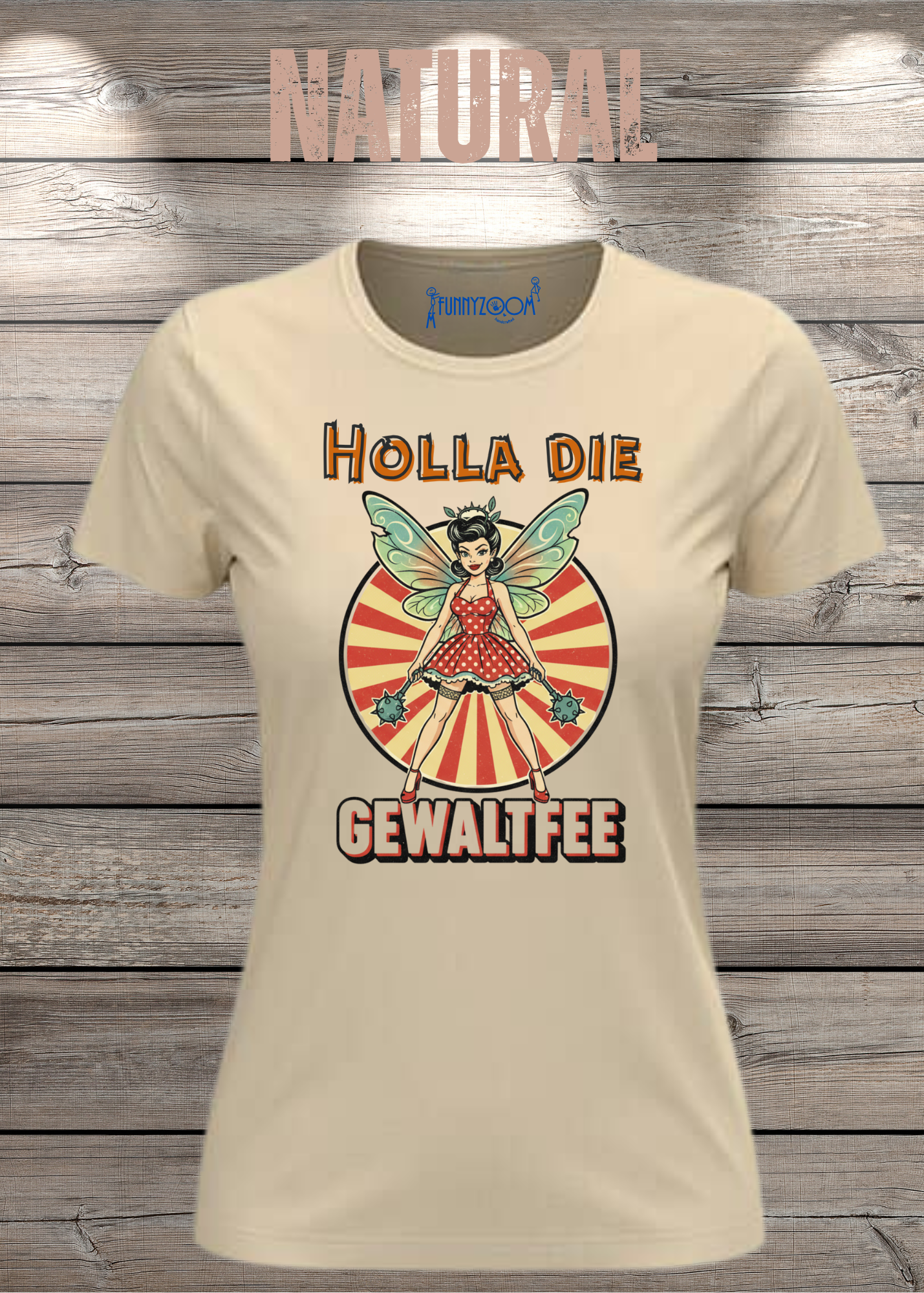 Damen T-Shirt Holla die Gewaltfee - Lustiges Retro Shirt