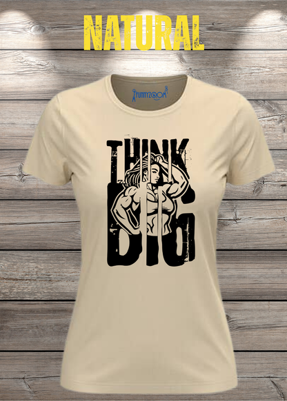Think Big – Damen Statement T-Shirt | Starkes Power Shirt