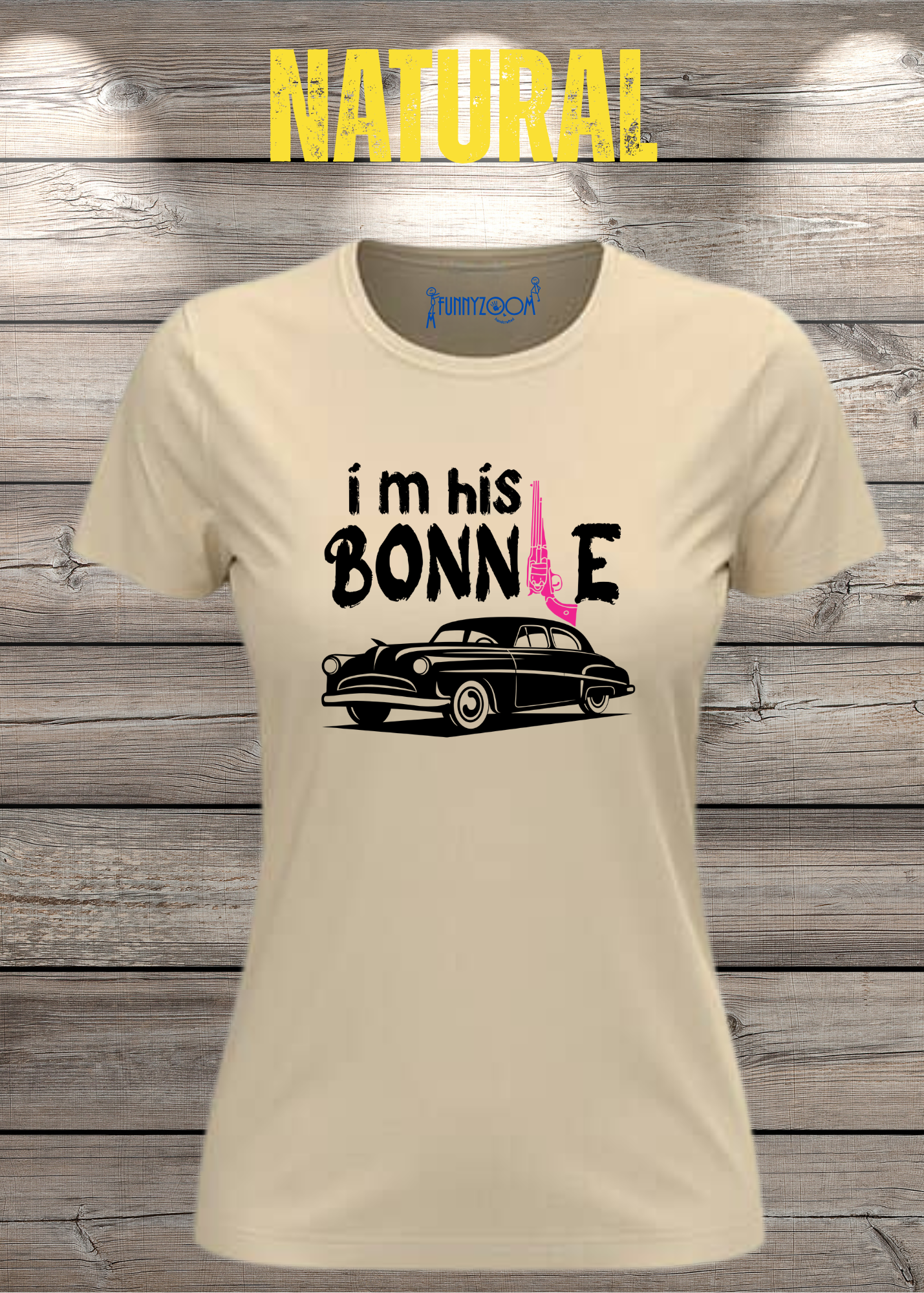 Damen T-Shirt I'm his Bonnie Bonnie und Clyde Geschenkidee Witziges T-Shirt mit Spruch Lustiges Pärchen T-Shirt