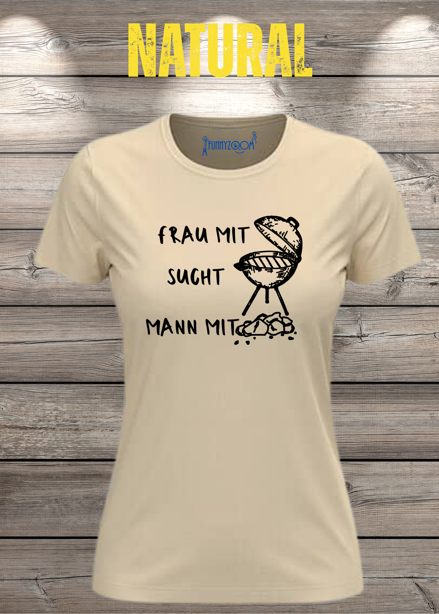 Damen T-Shirt 'Frau mit Grill sucht Mann mit Kohle' Witziges Geschenk