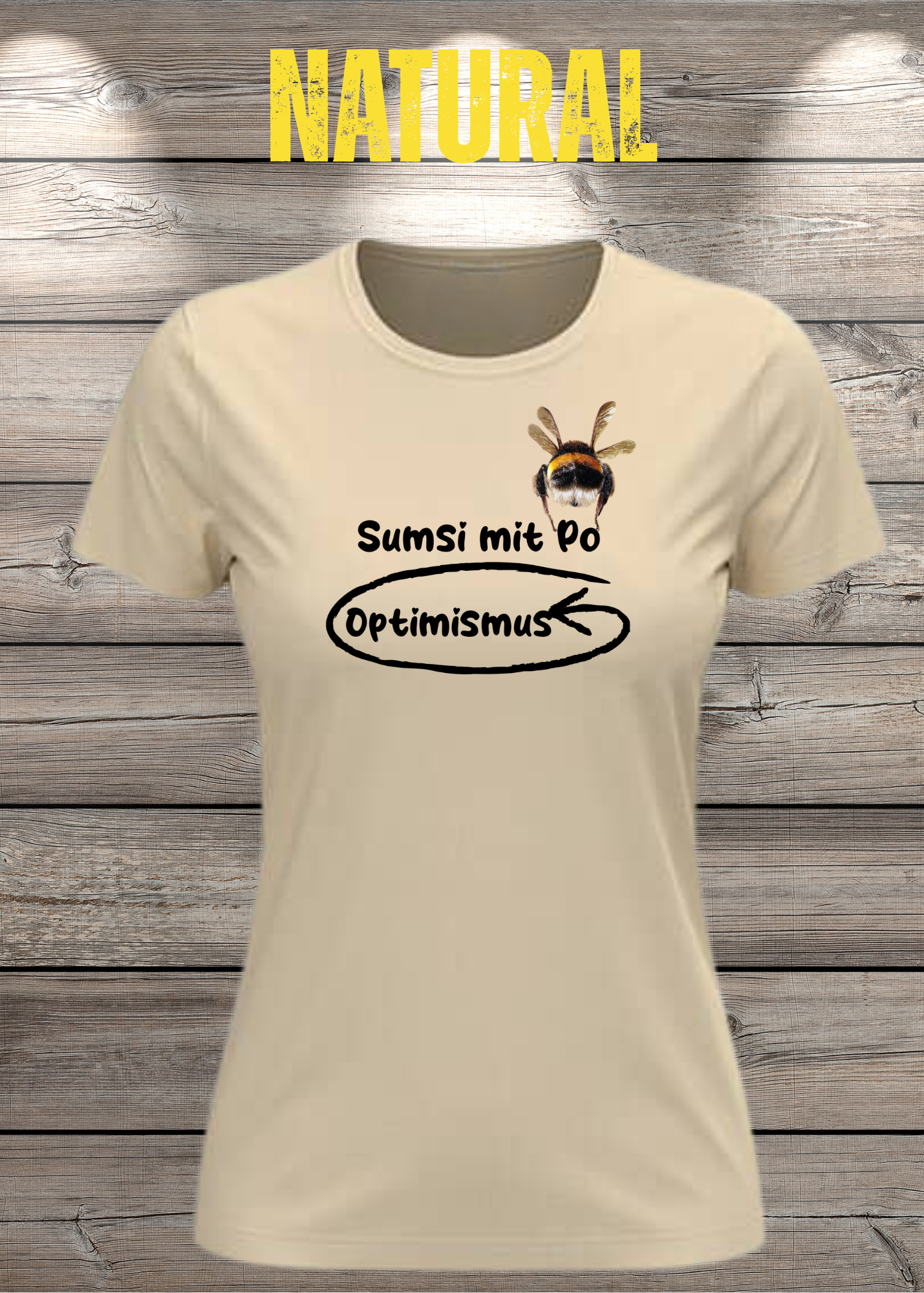Damen T-Shirt Sumsi mit Po heißt umgekehrt Optimismus - Lustiges Wortspiel Shirt