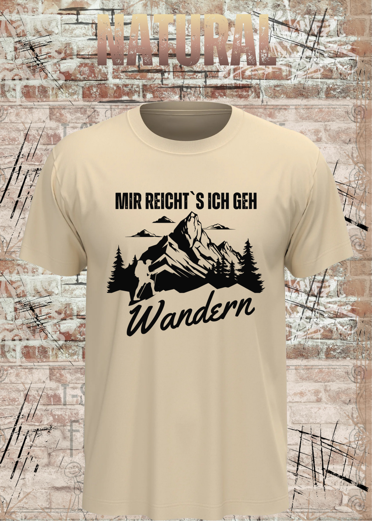 Unisex-T-Shirt „Mir reicht's, ich geh Wandern“ in Natural.