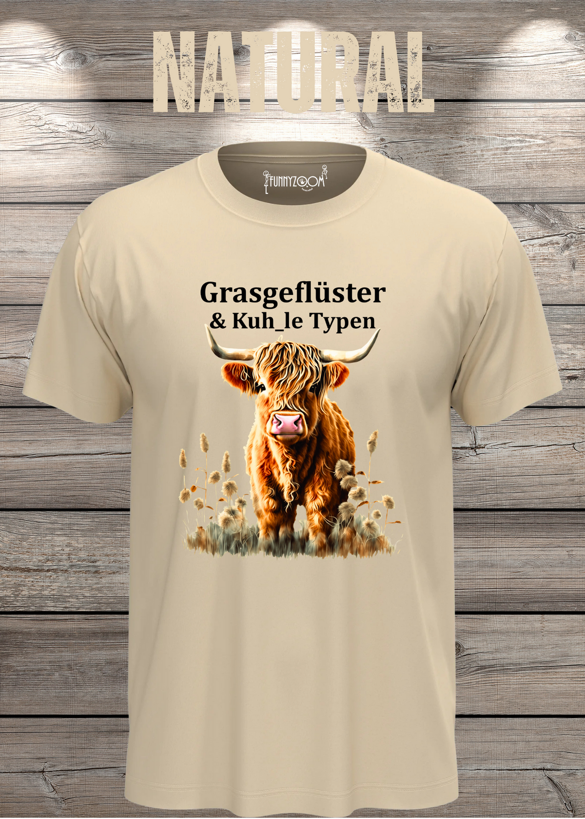 Unisex-T-Shirt „Grasgeflüster & Kuh_le Typen“ in Natural.
