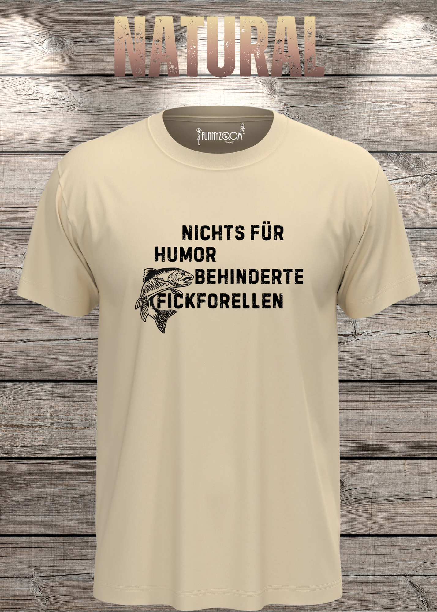 Nichts für humorbehinderte Fickforellen T-Shirt - Witziges Statement Shirt - Lustiges Geschenk Unisex
