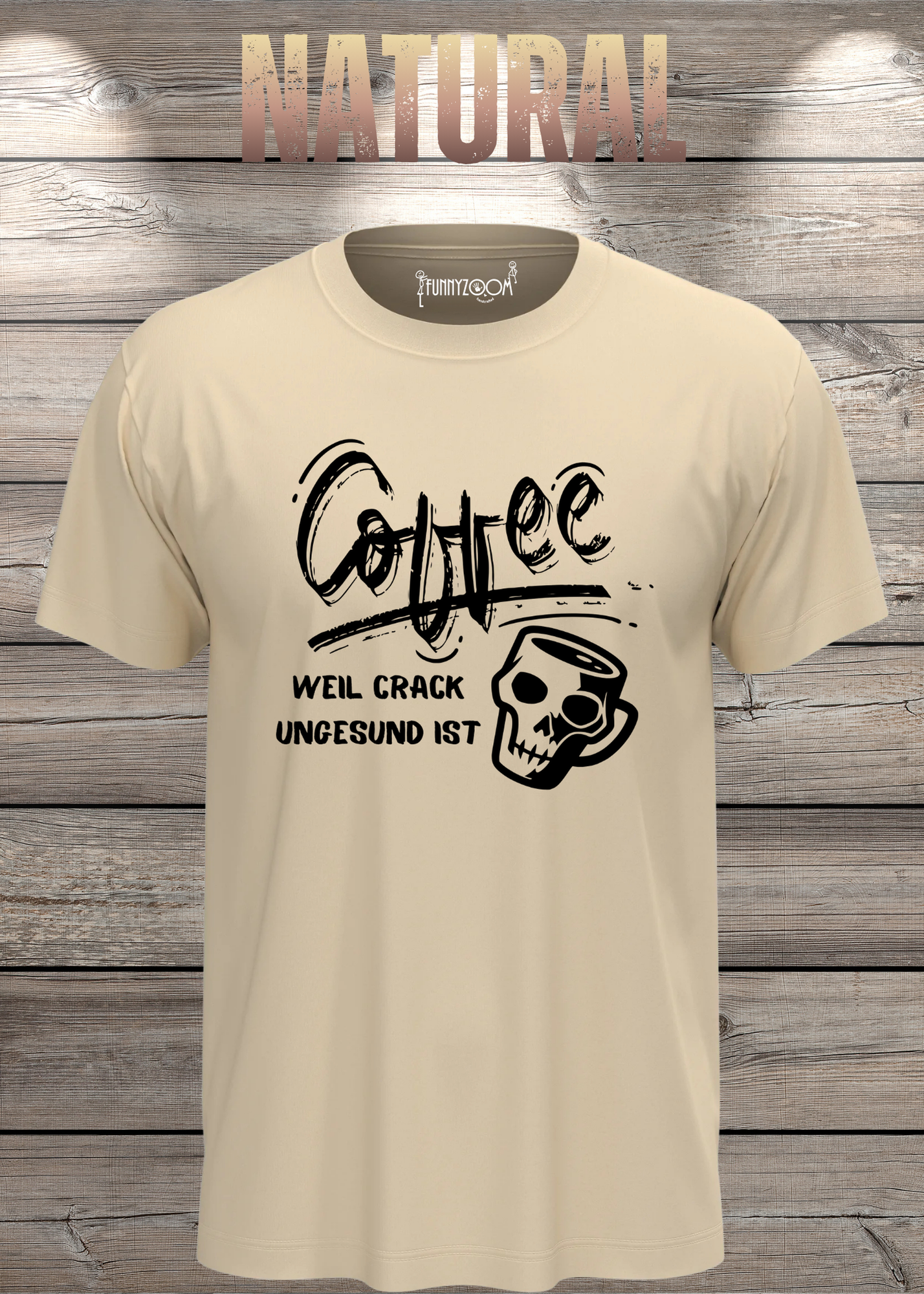 T-Shirt Coffee weil Crack ungesund ist Lustige Kaffee Sprüche Geschenkidee Geburtstag viele Farben Unisex