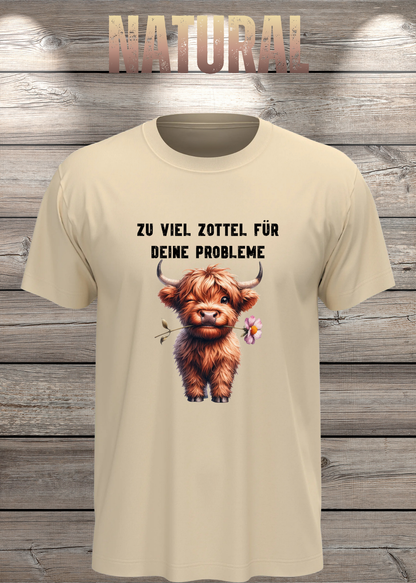 Unisex-T-Shirt „Zu viel Zottel für deine Probleme“ in Natural.