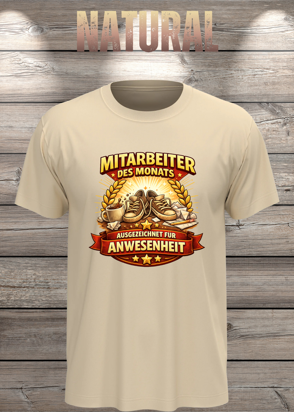 Unisex-T-Shirt „Mitarbeiter des Monats - Ausgezeichnet für Anwesenheit“ in Natural.