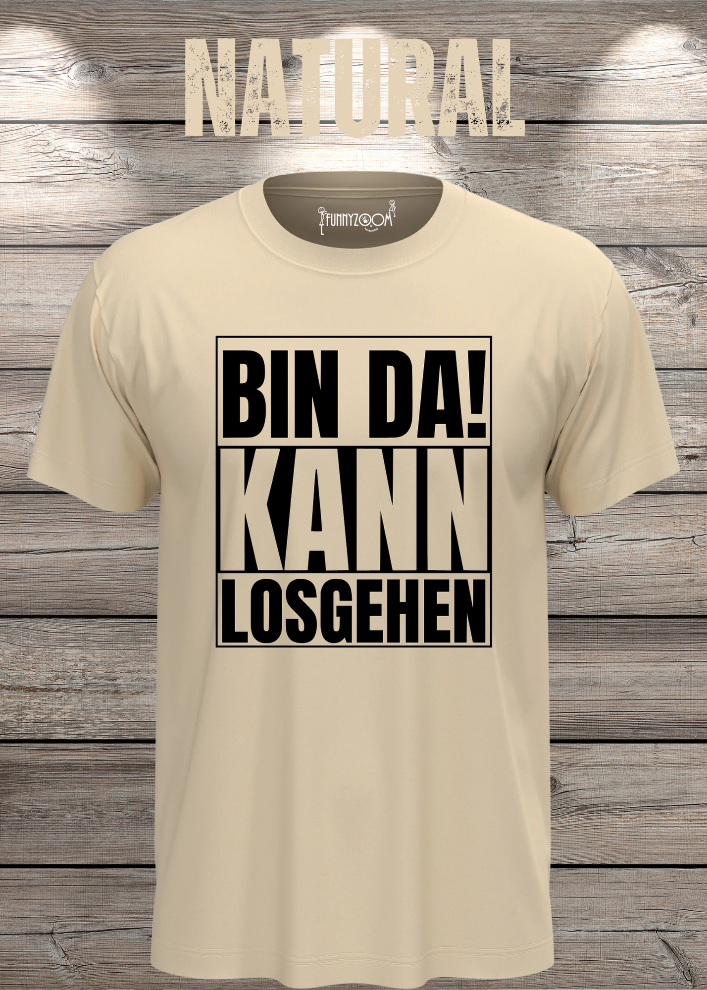 Bin da kann losgehen T-Shirt Witziger Spruch Geschenkidee Unisex