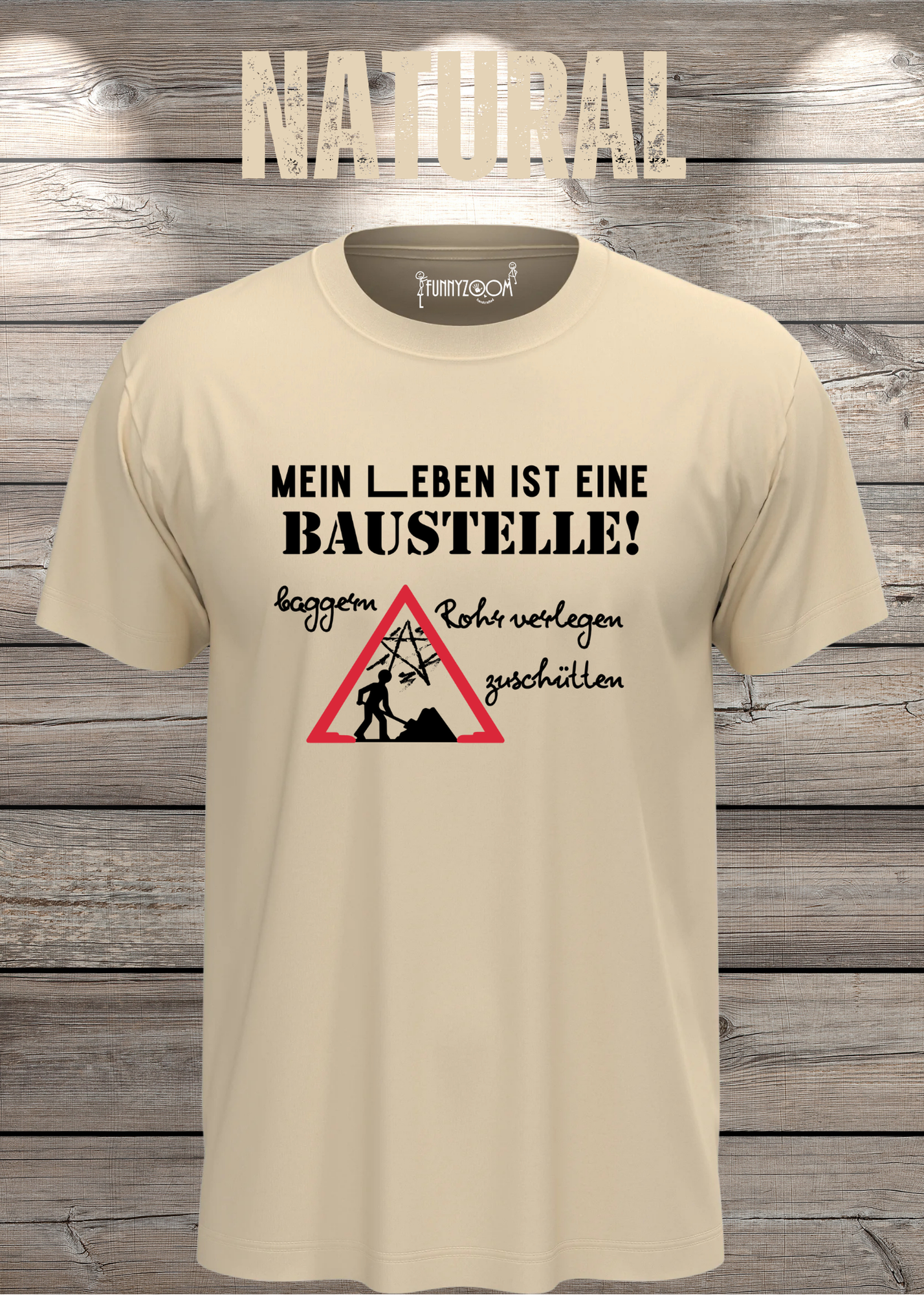 Herren T-Shirt Mein Leben ist eine Baustelle: baggern, rohr verlegen, zuschütten - Geschenkidee T-Shirt - Lustige Sprüche - Witziges T-Shirt