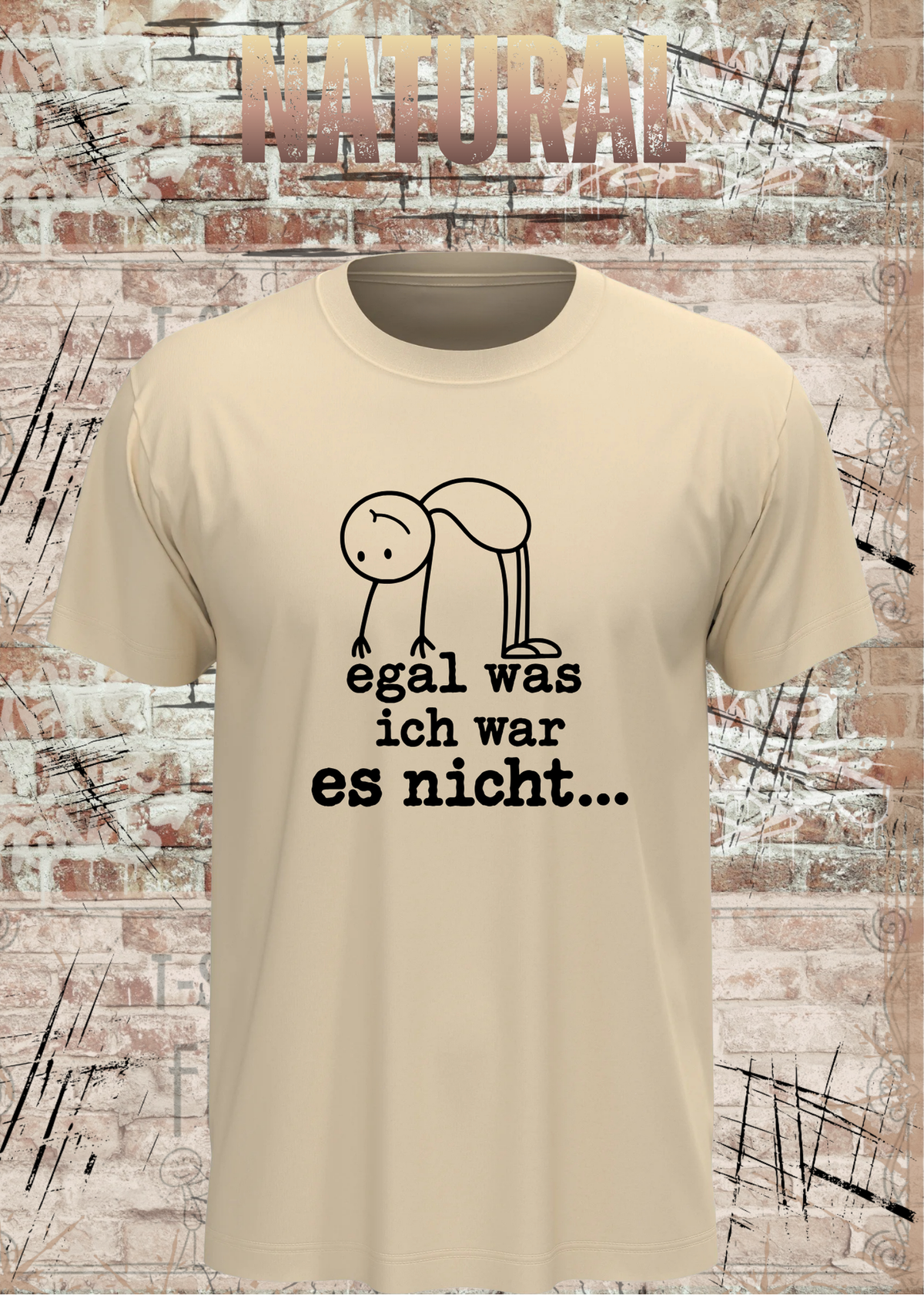 Egal was ich war – es nicht | Lustiges Sarkasmus T-Shirt | FunnyZoom