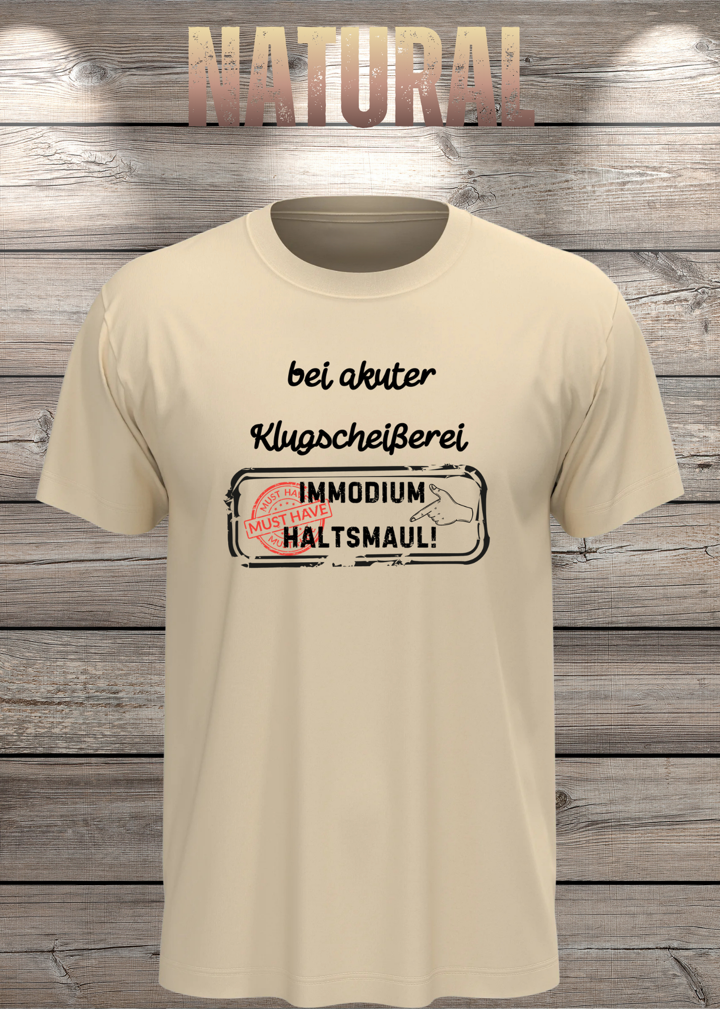 T-Shirt 'Bei akuter Klugscheisserei Immodium Halts Maul' - Witziges Anti-Besserwisser Shirt