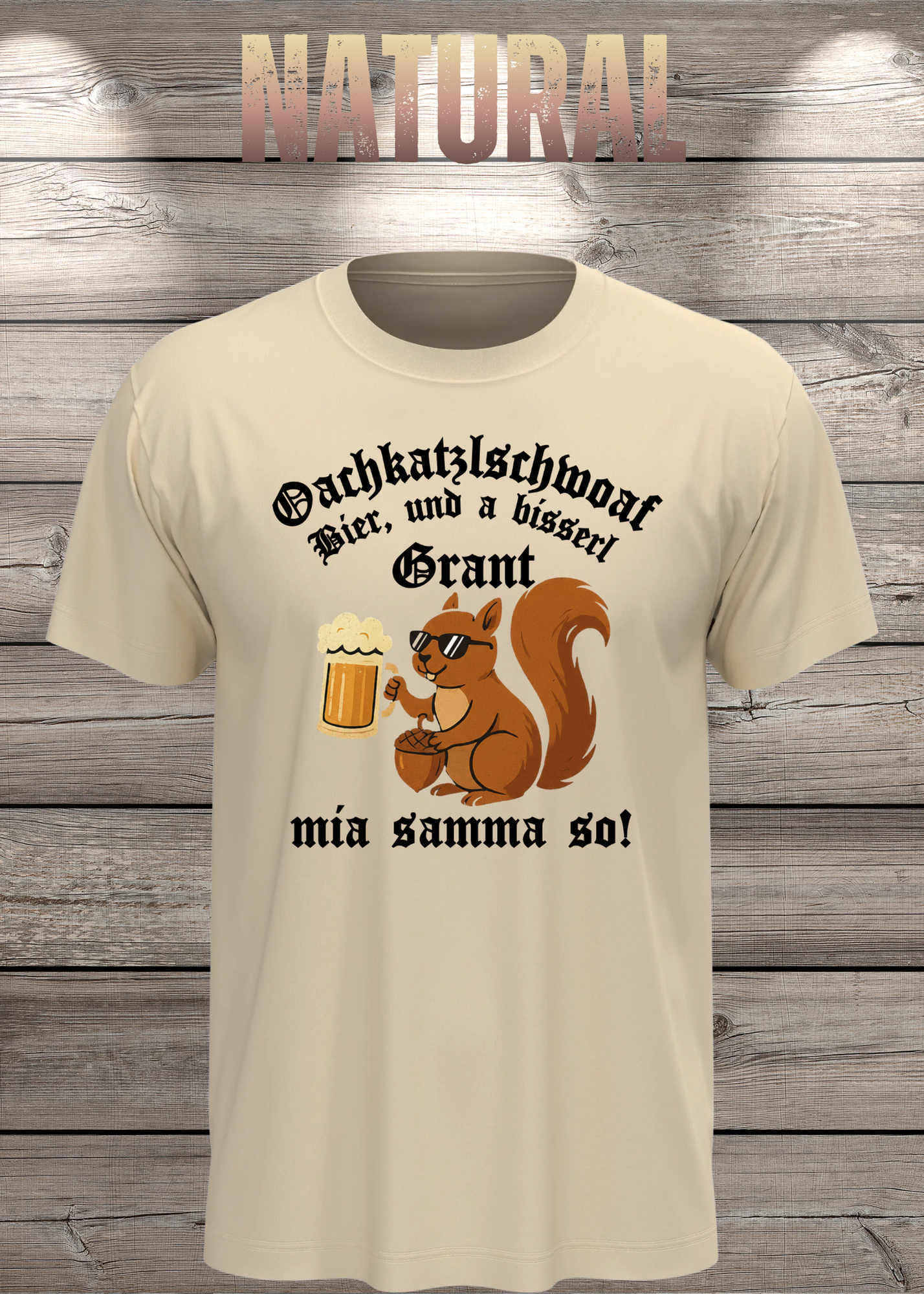Oachkatzlschwoaf T-Shirt – Mia samma so! Lustiges Bayern Dialekt Shirt Unisex Geschenk