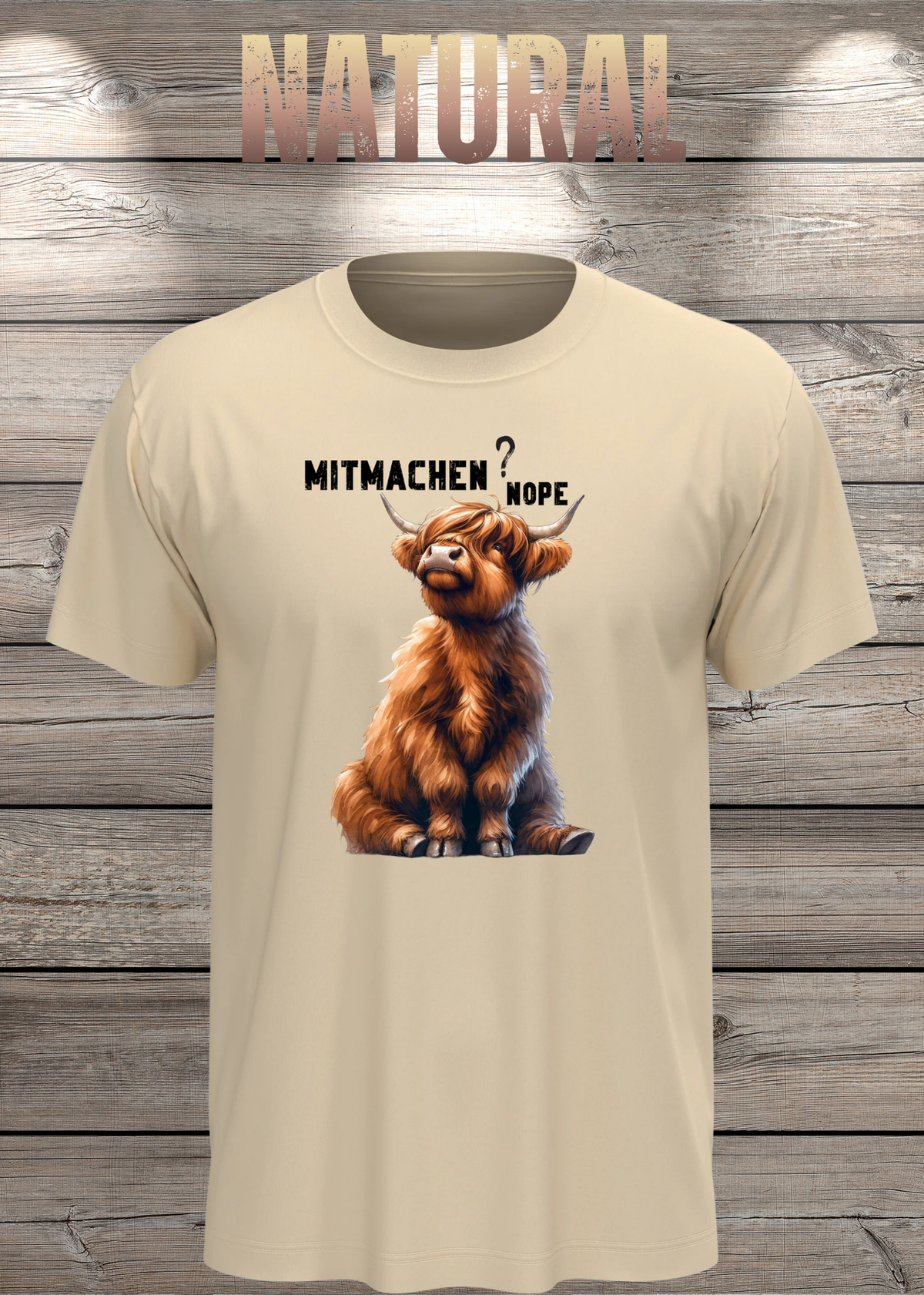 Unisex-T-Shirt „Mitmachen? NOPE.“ in Natural.
