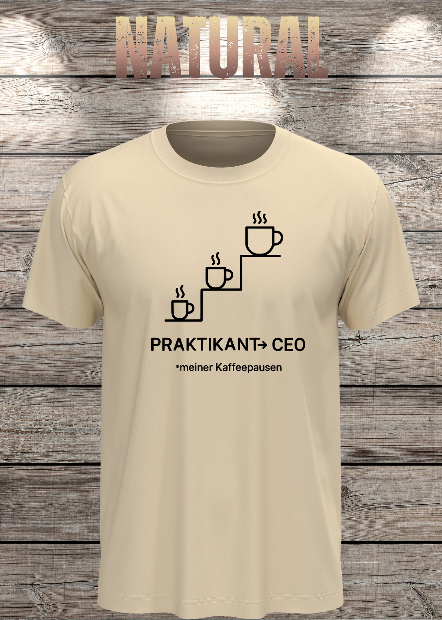 Unisex T-Shirt: Praktikant CEO meiner Kaffeepausen