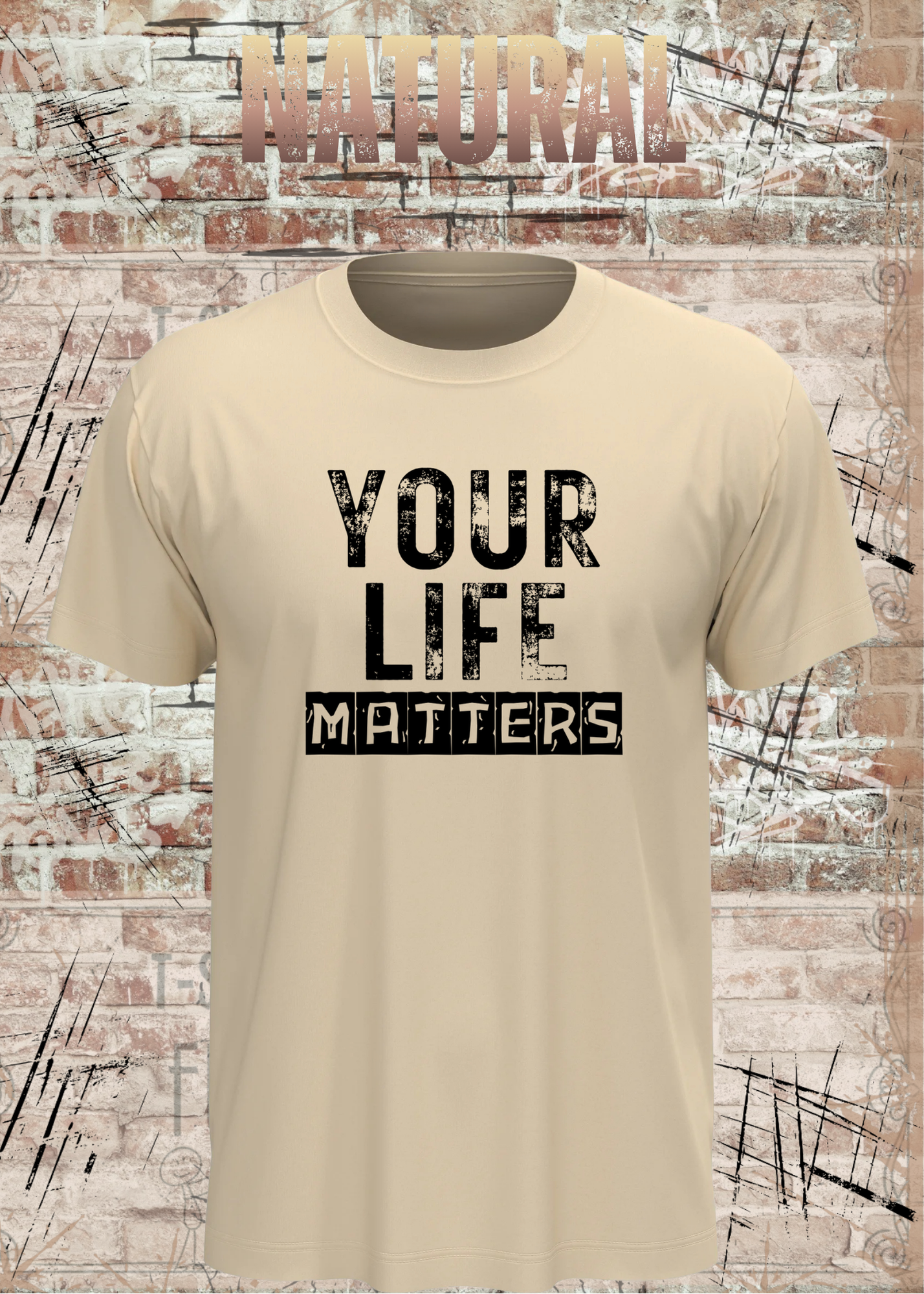 Your Life Matters T-Shirt – Statement Shirt Unisex | Streetwear & Urban Style