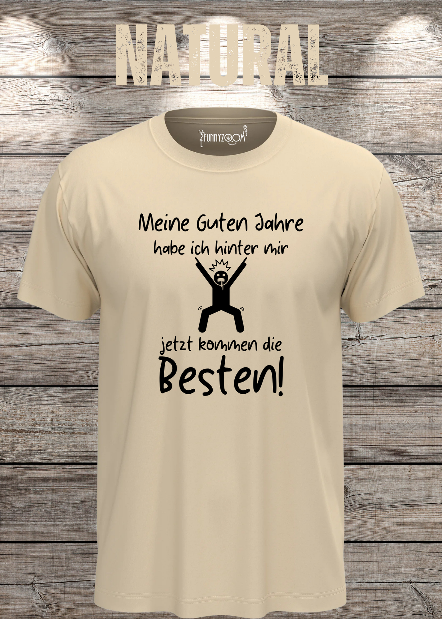 Meine guten Jahre habe ich hinter mir – Lustiges Rentner T-Shirt