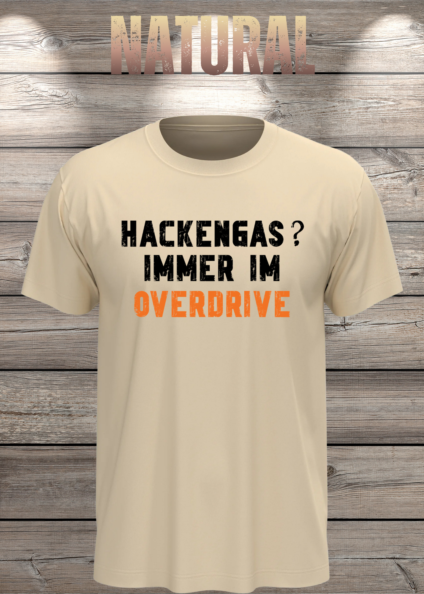 Hackengas? Immer im Overdrive - Lustiges Unisex T-Shirt