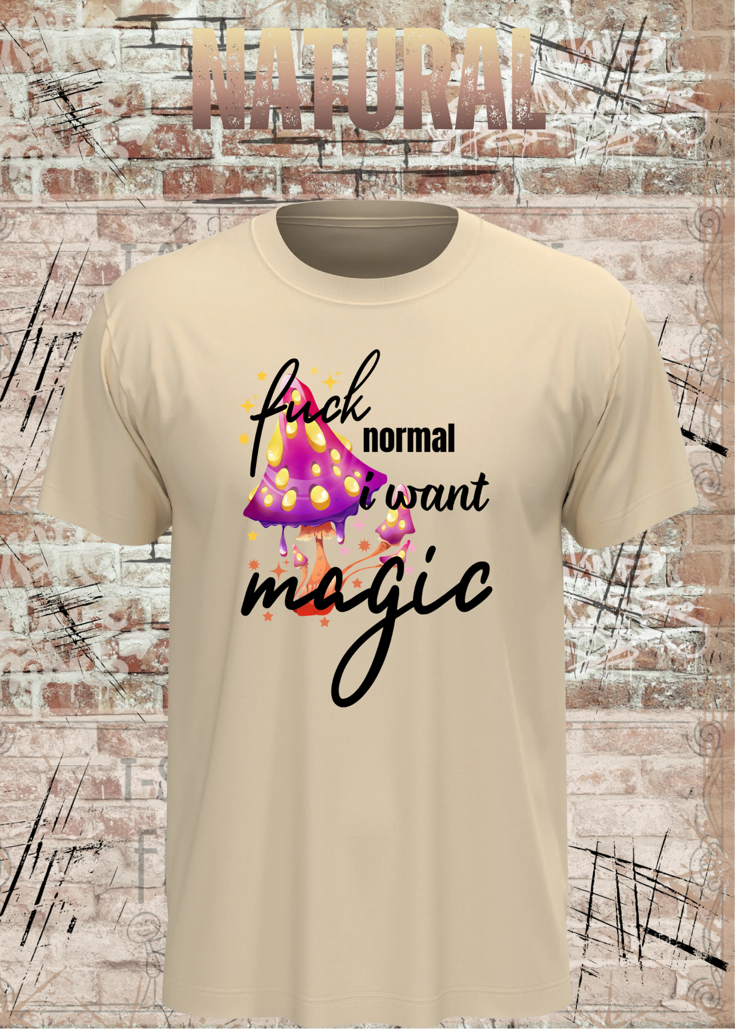Scheiß auf Normalität, ich will Magie! – Rebellisches Unisex T-Shirt mit Spruch