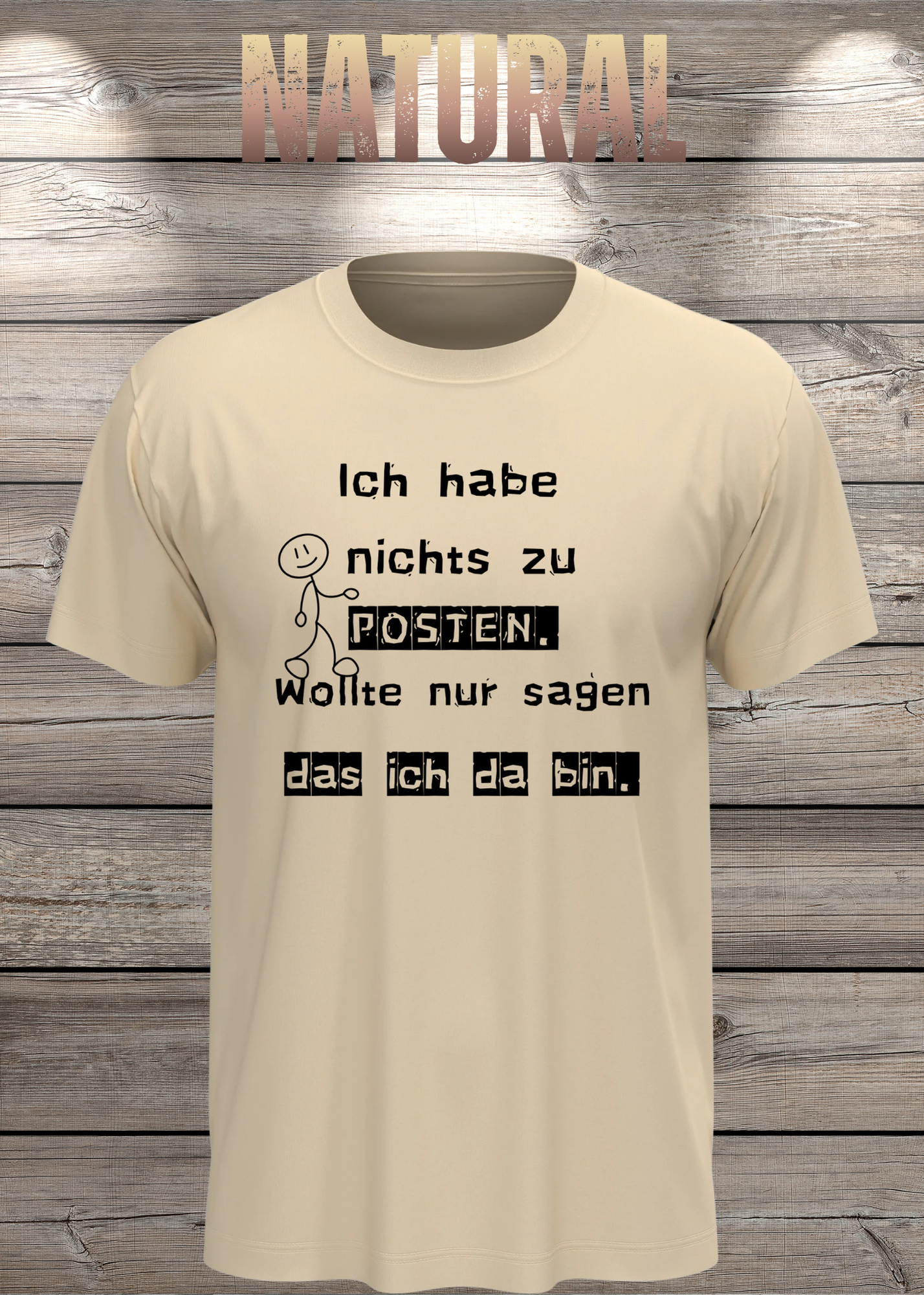 T-Shirt 'Ich habe nichts zu posten wollte nur sagen das ich da bin' - Social Media Humor