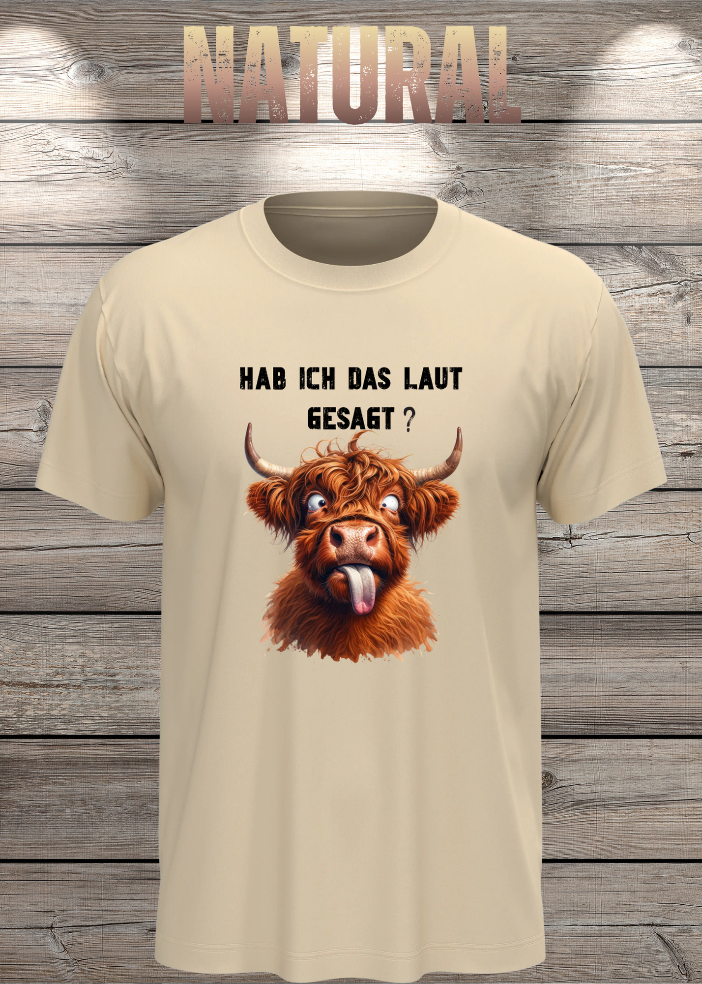Highland Kuh Unisex T-Shirt - Hab ich das laut gesagt? - Lustiges Entspannungs-Shirt