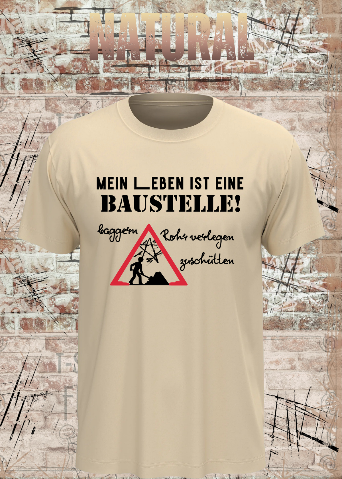 Herren-T-Shirt „Mein Leben ist eine Baustelle“ in Natural.