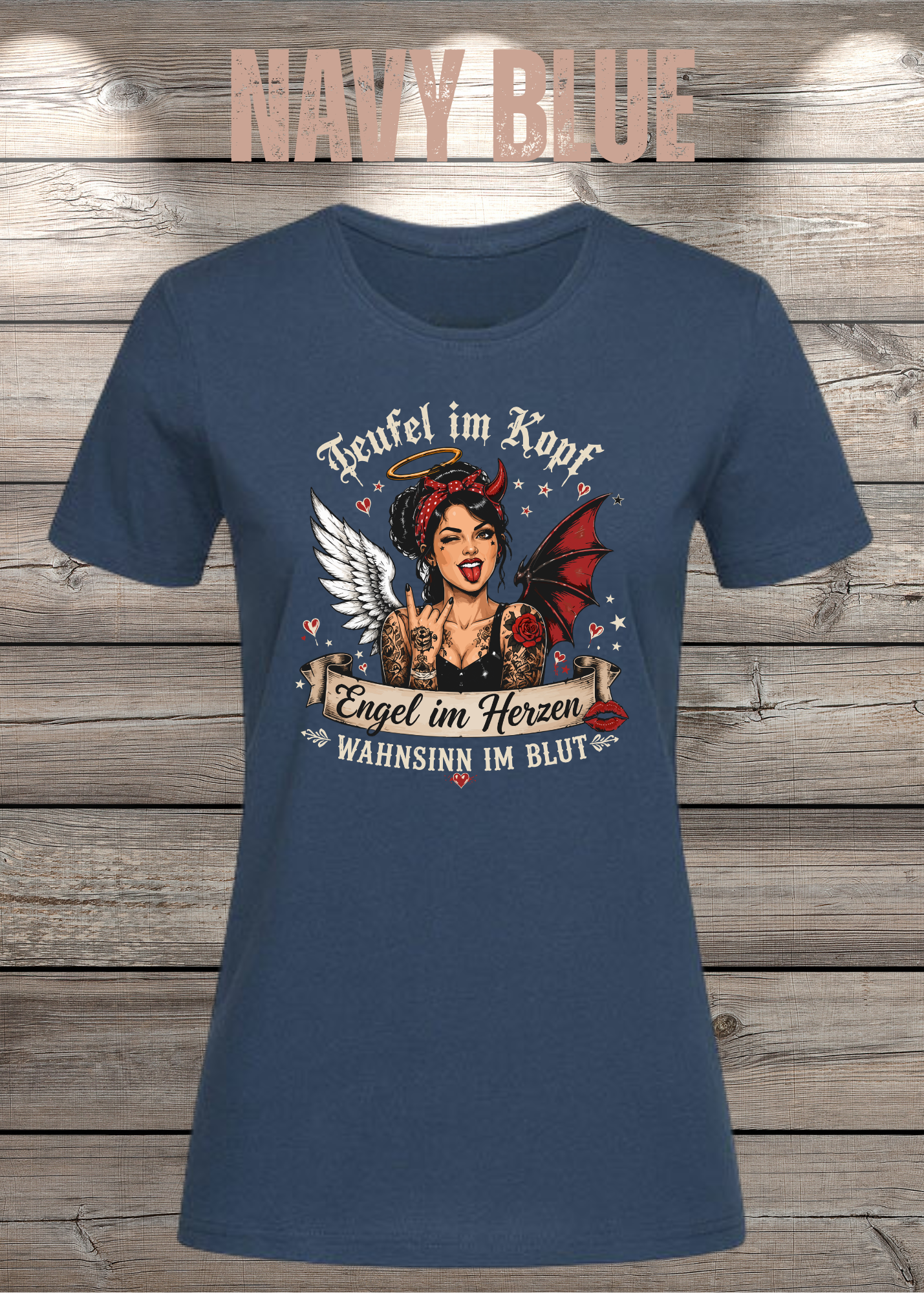 Teufel im Kopf Engel im Herzen Wahnsinn im Blut Damen T-Shirt – Frecher Statement Spruch