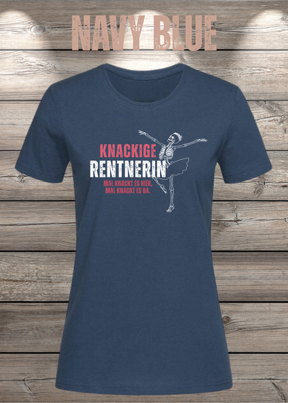 Knackige Rentnerin Damen T-Shirt – Mal knackt es hier mal knackt es da in Navy Blue.