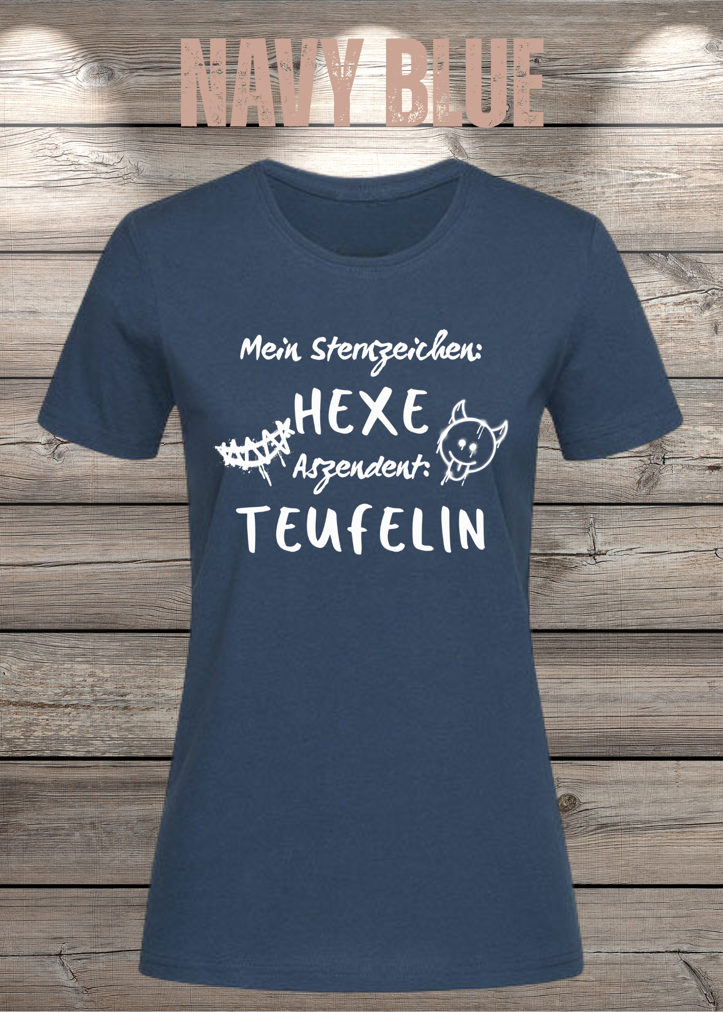 Mein Sternzeichen: Hexe – Aszendent: Teufelin | Damen T-Shirt
