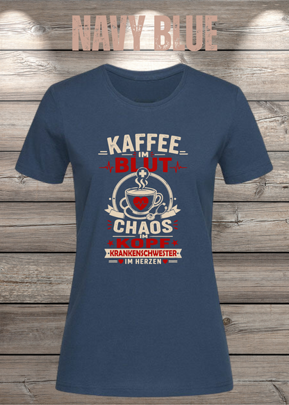 Krankenschwester T-Shirt – Kaffee im Blut, Chaos im Kopf
