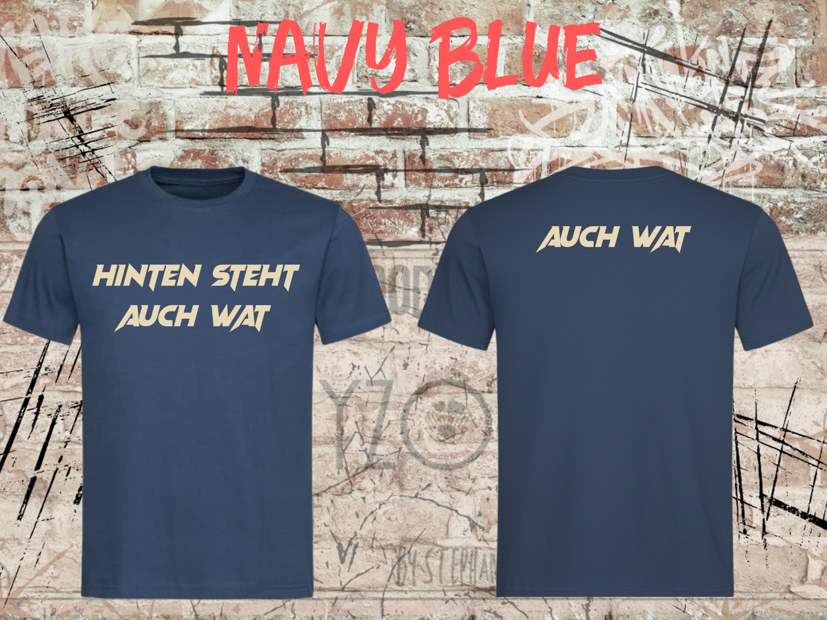 Hinten steht auch wat – Lustiges Unisex T-Shirt mit Vorder- & Rückendruck