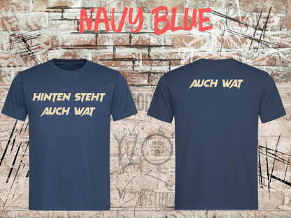 Hinten steht auch wat – Lustiges Unisex T-Shirt mit Vorder- & Rückendruck