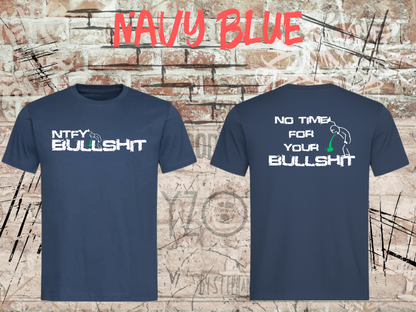 Unisex-T-Shirt „No Time for Your Bullshit“ in Navy Blue, Vorder- und Rückseite.