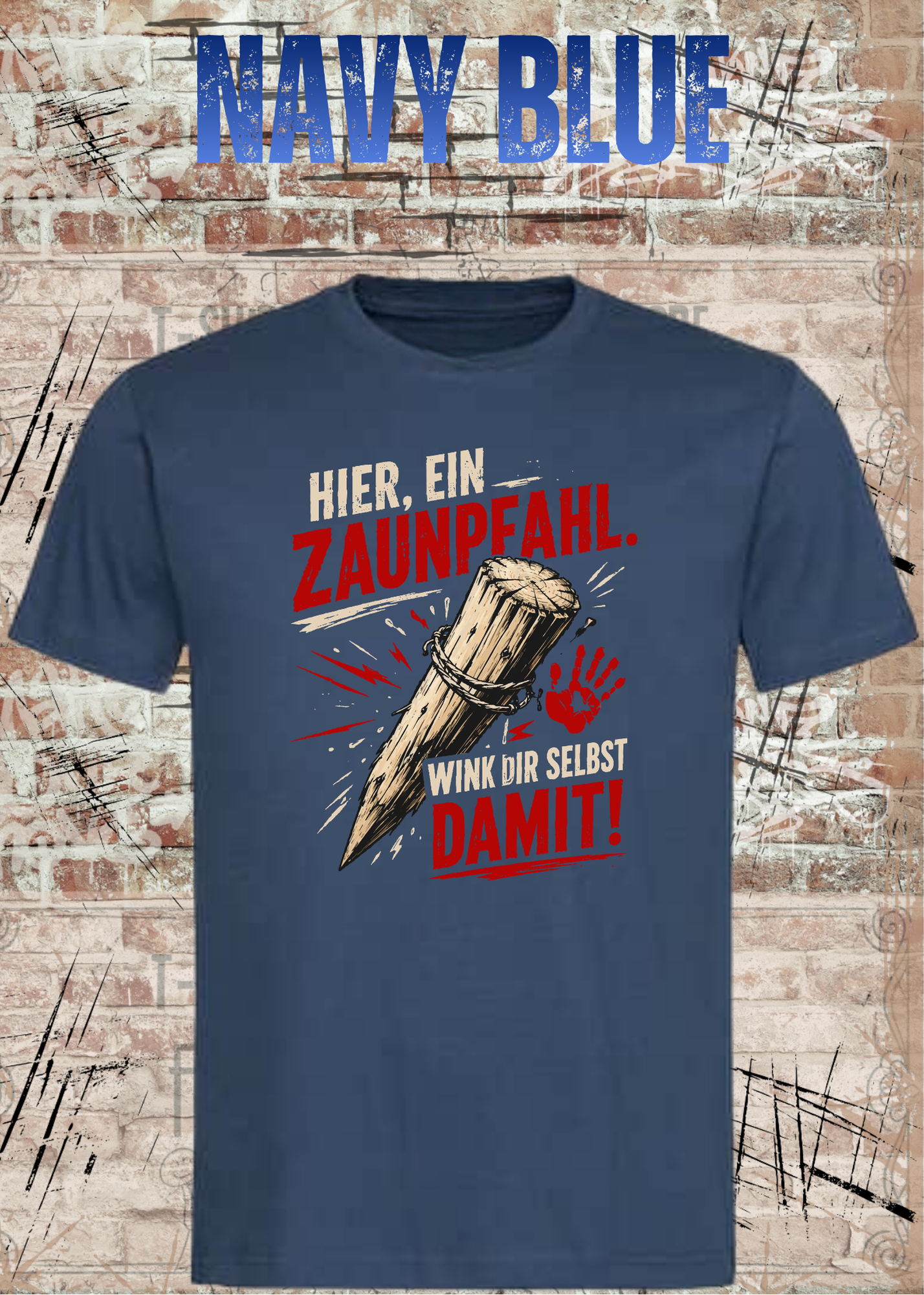 Hier, ein Zaunpfahl – Wink dir selbst damit | Lustiges Unisex T-Shirt