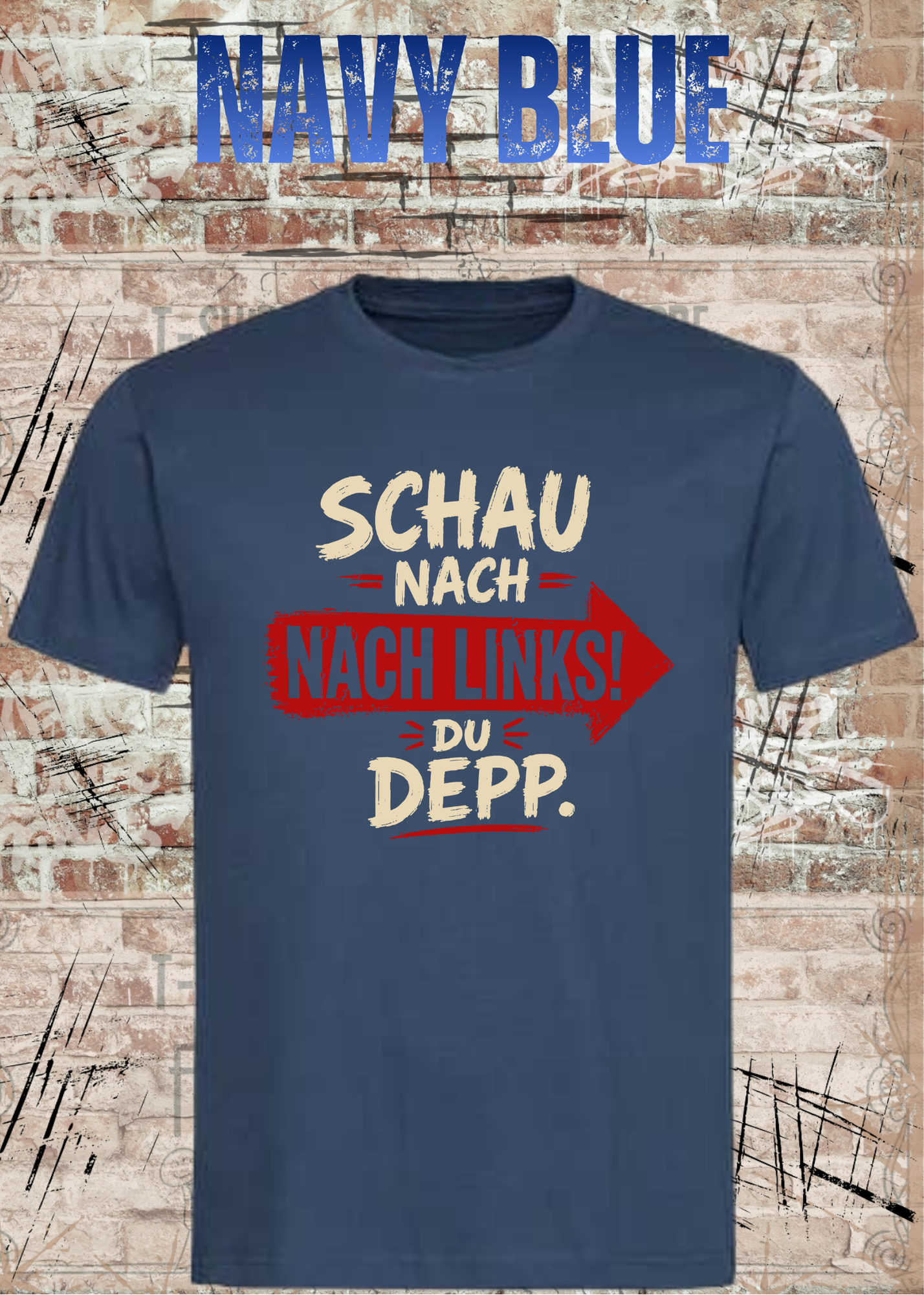 Schau nach links! Du Depp – Unisex T-Shirt