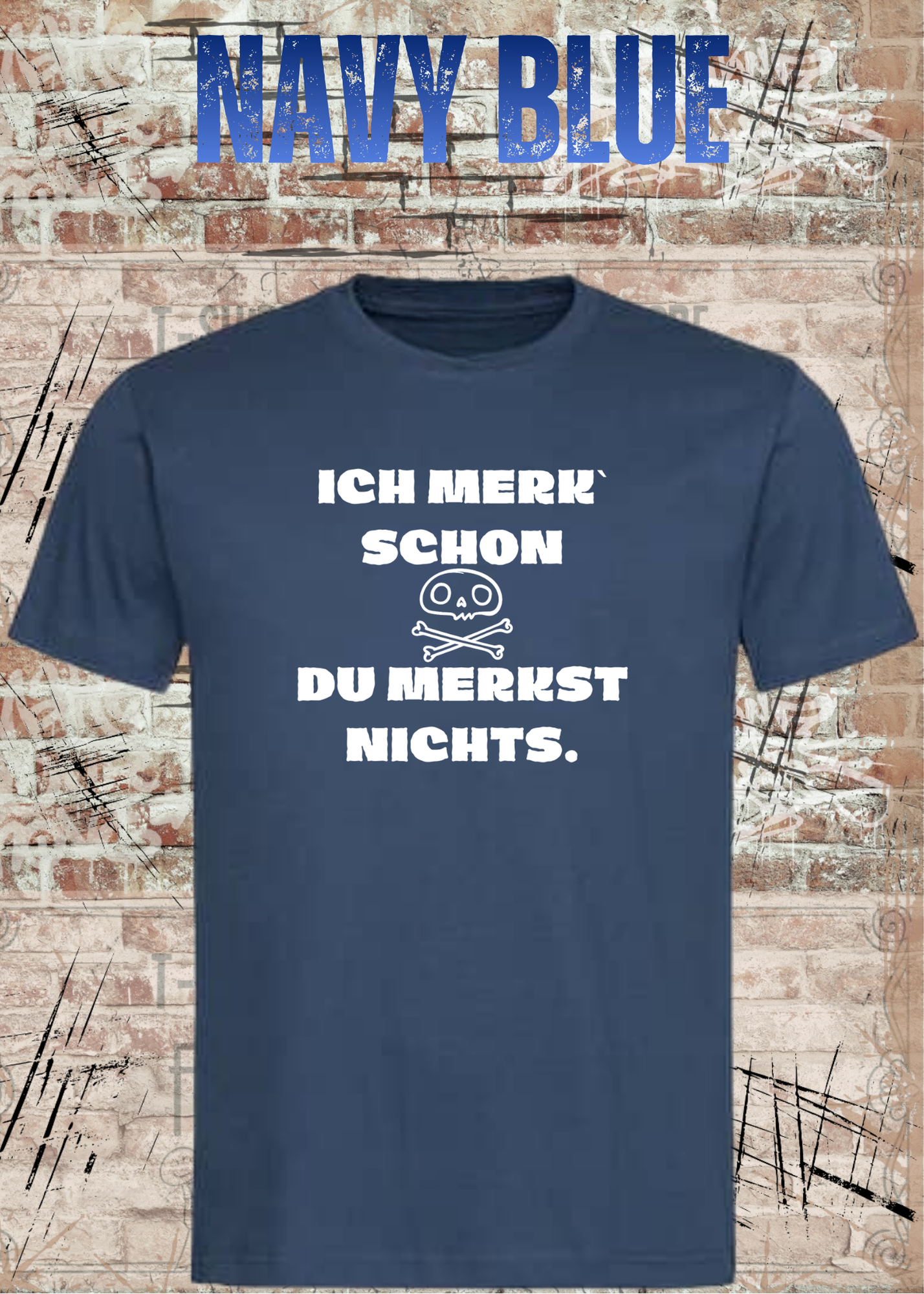 Lustiges T-Shirt „Ich merk' schon – Du merkst nichts“ | Sarkasmus Humor Shirt