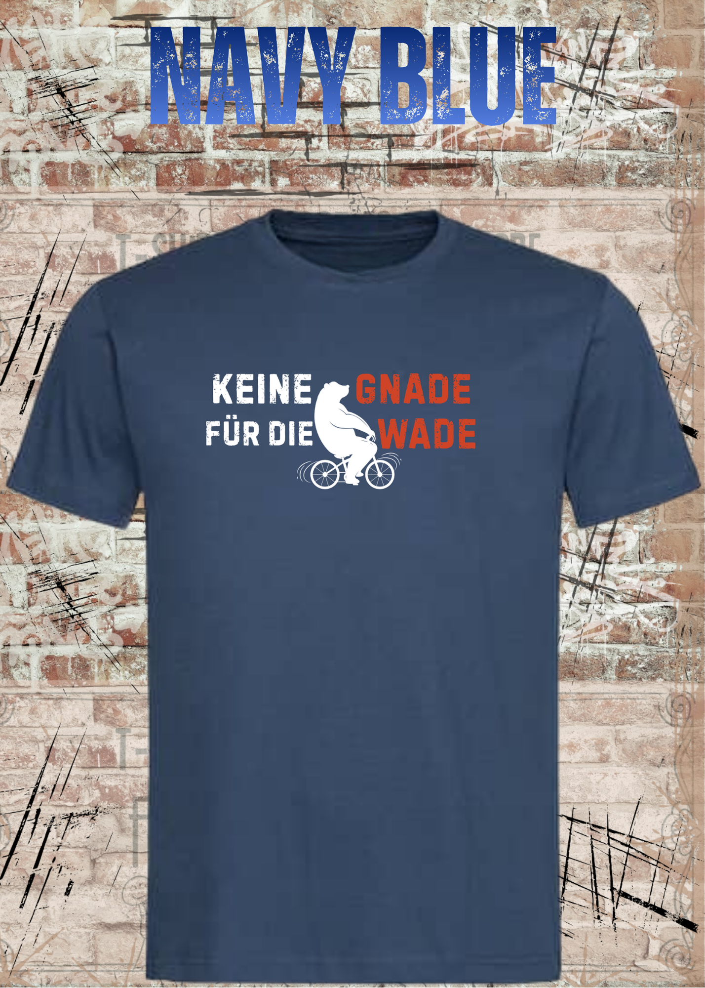 Keine Gnade für die Wade T-Shirt – Lustiges Fahrrad Shirt für Radfahrer & Biker Unisex